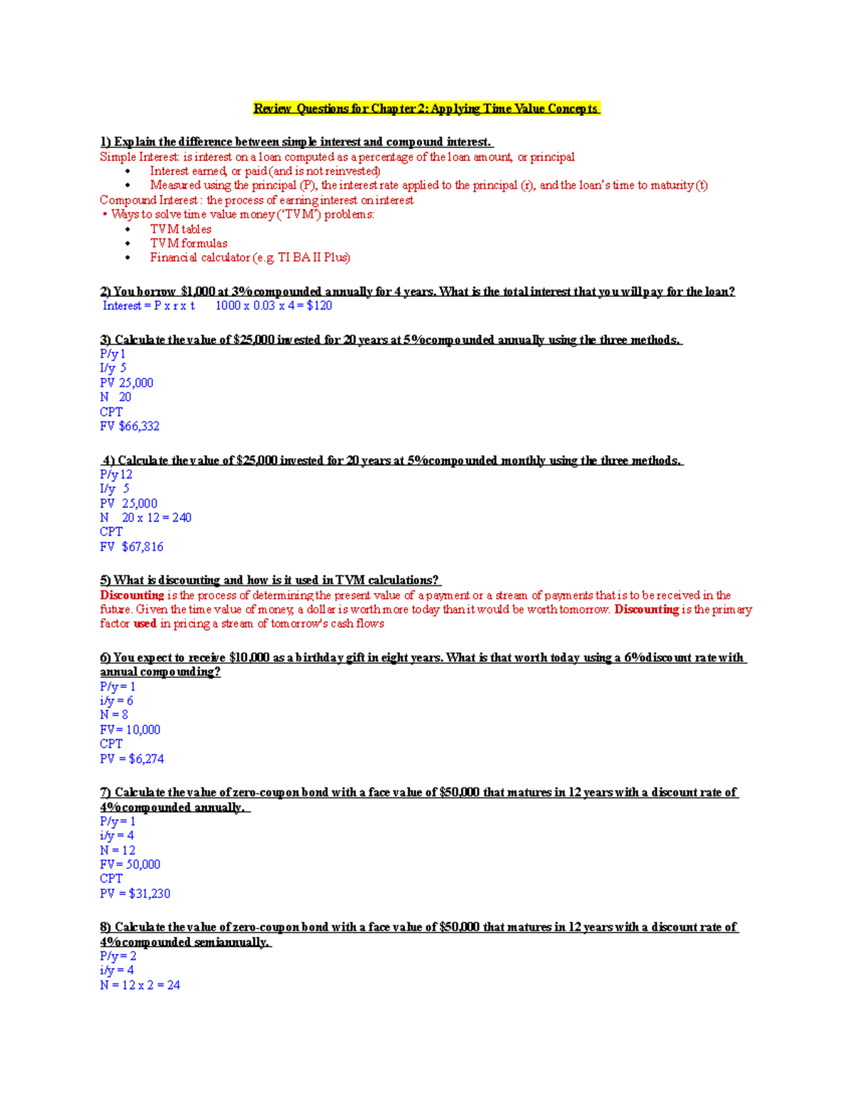 Review Questions for Chapter 2 & 3 - Simple Interest: is interest on a ...