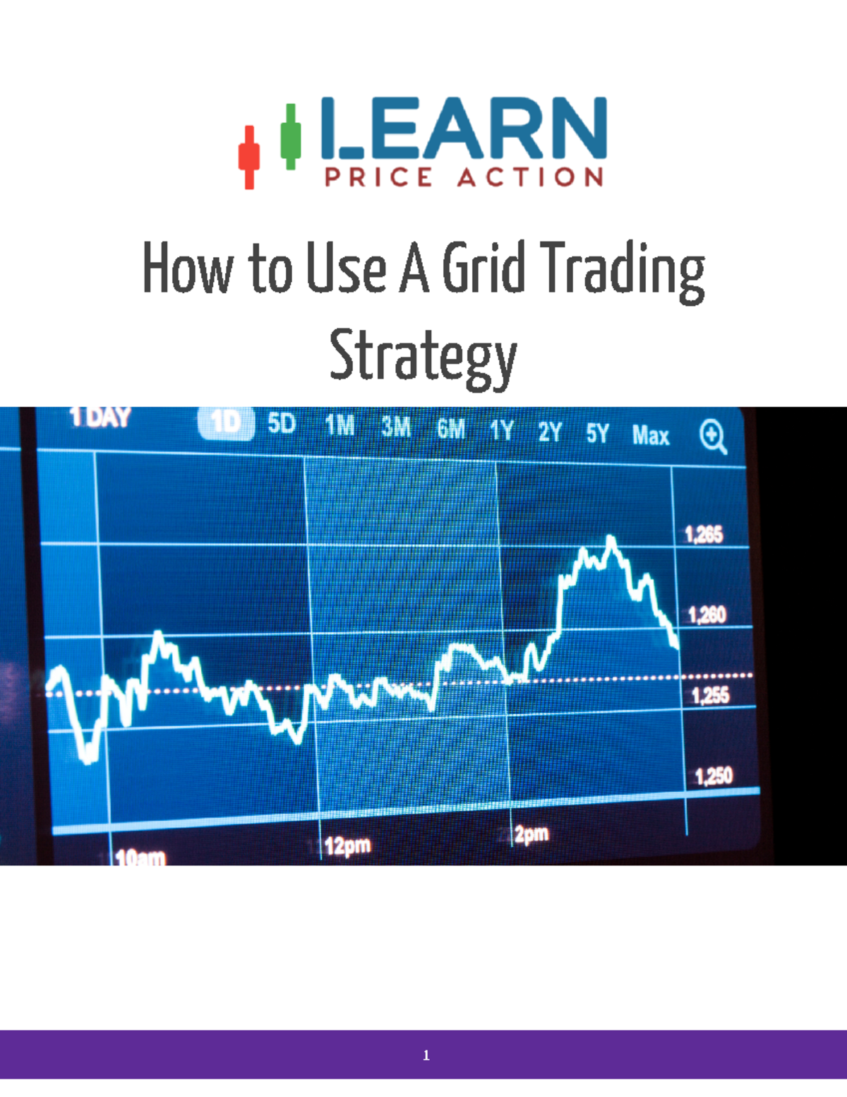 How to Use A Grid Trading Strategy How to Use A Grid Trading Strategy