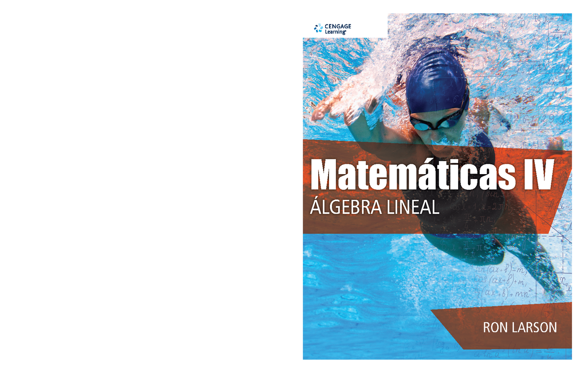 Larson - Matemáticas IV ÁLGEBRA LINEAL RON LARSON Álgebra lineal ...