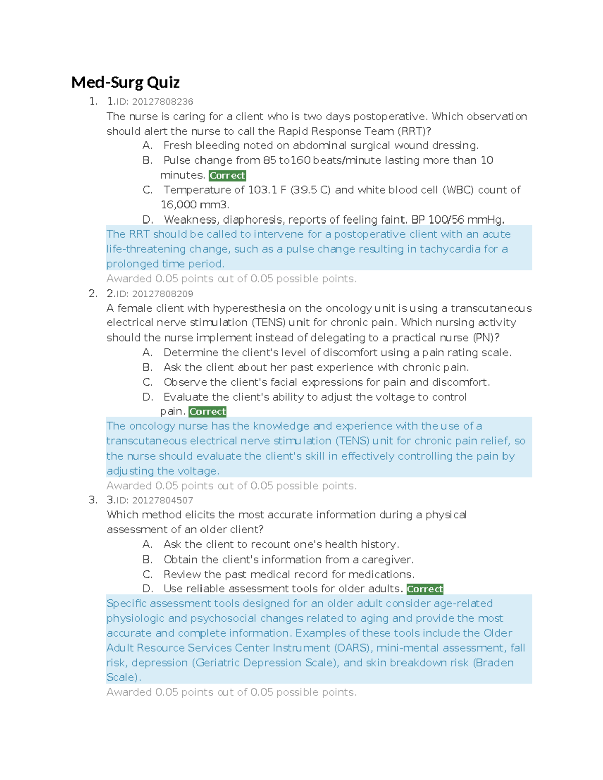 MedSurg HESI Questions MedSurg Quiz 1. 1 20127808236 The nurse is