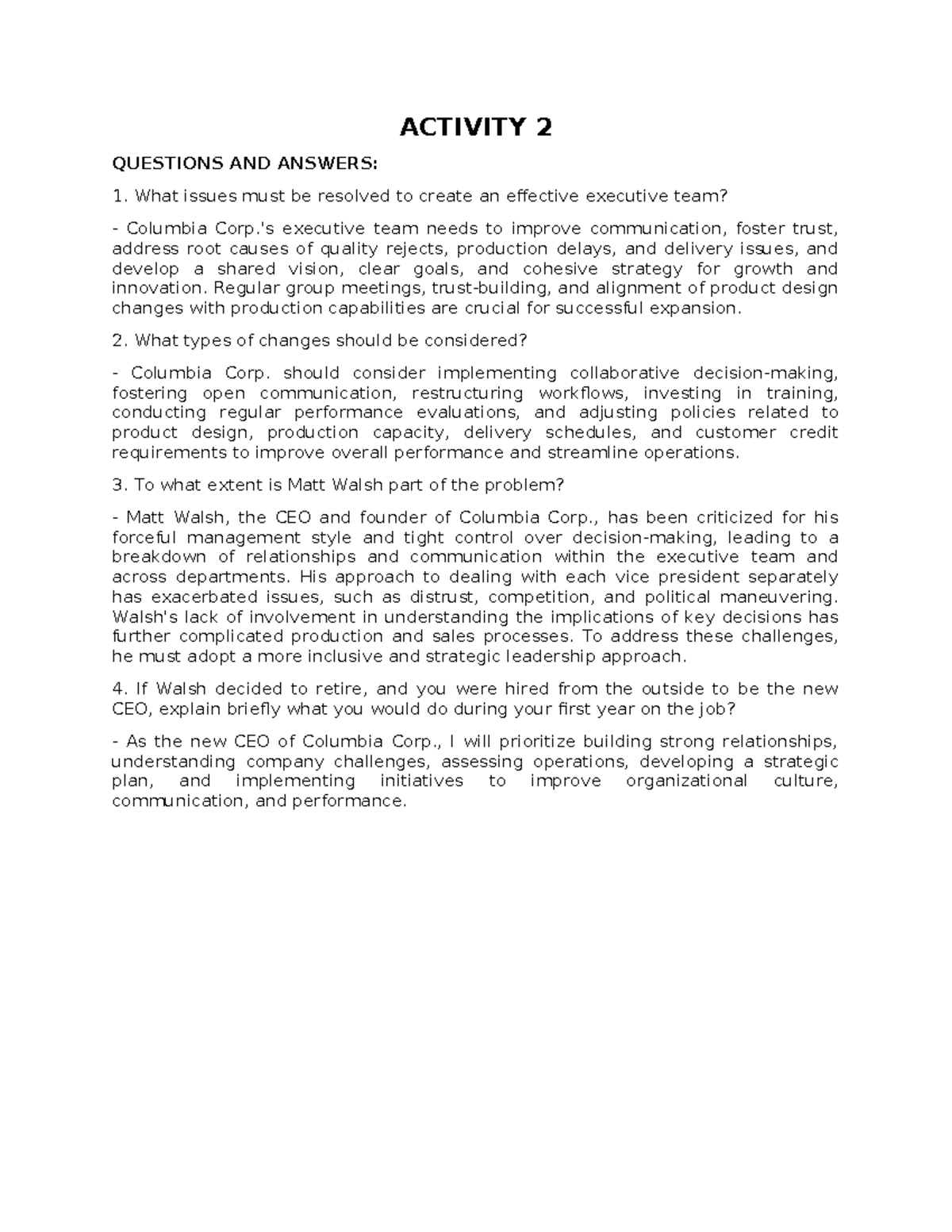 Activity 2 - ACTIVITY 2 QUESTIONS AND ANSWERS: 1. What issues must be ...