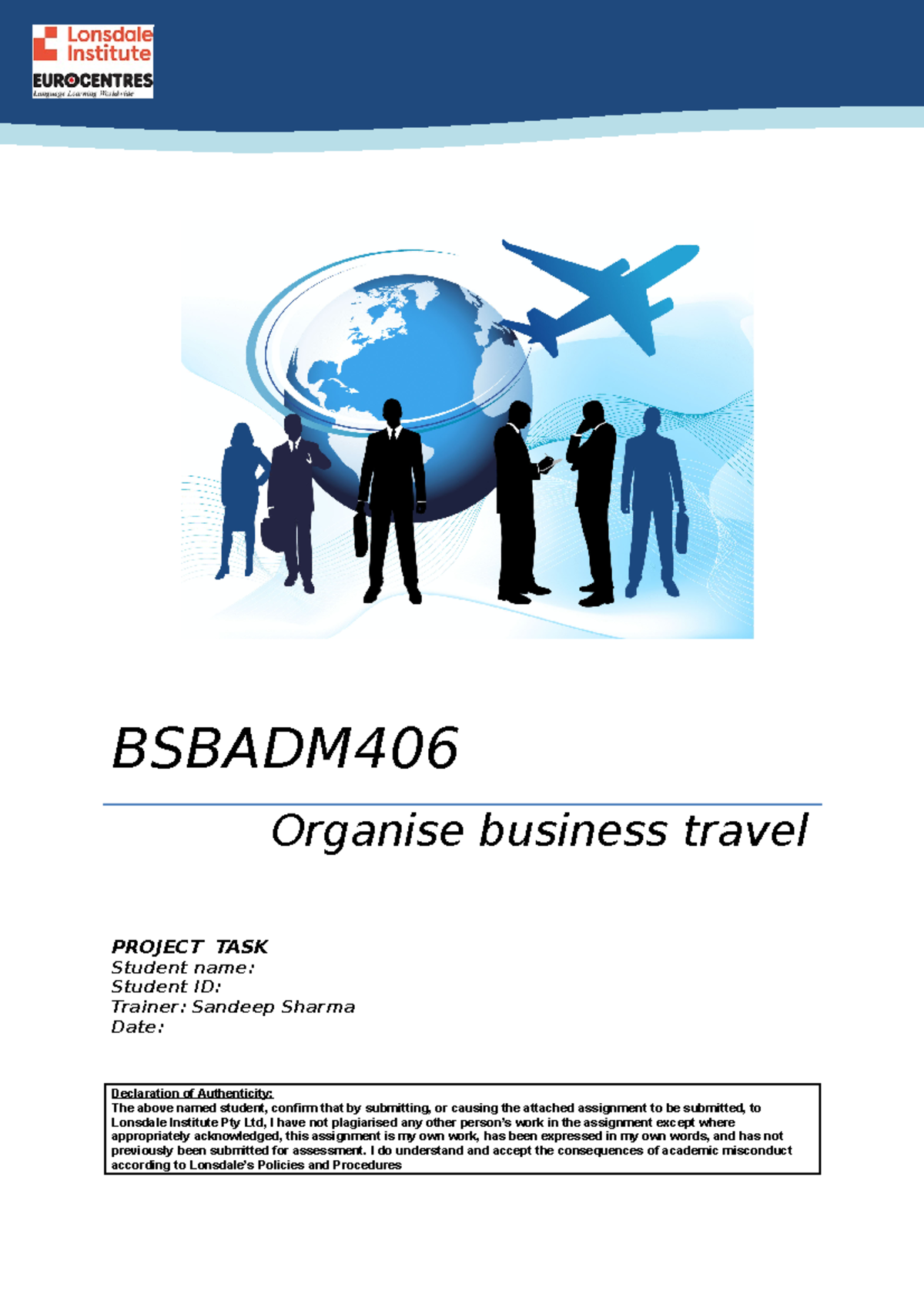 Bsbadm 406 Project BSBADM Organise business travel PROJECT TASK