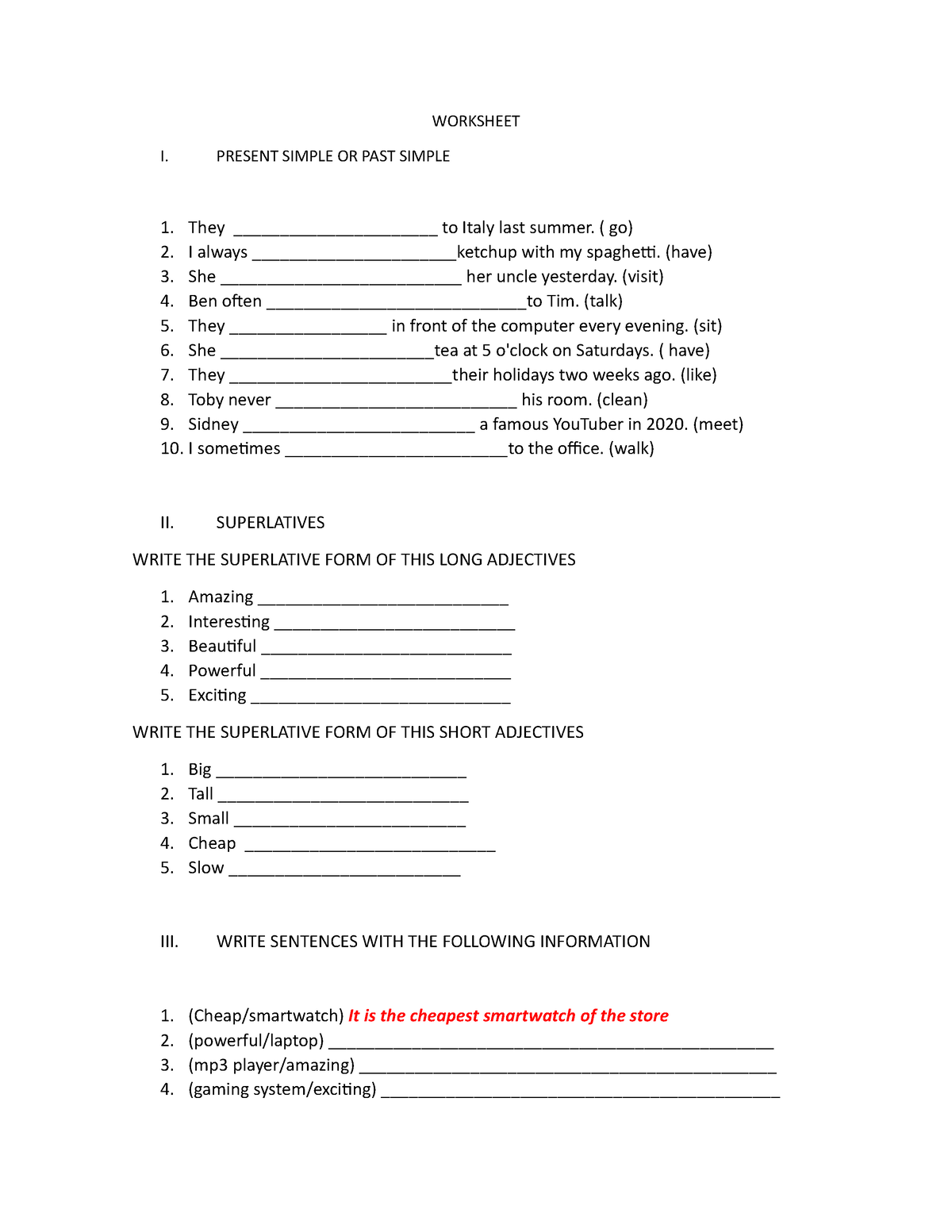 Worksheet - WORKSHEET I. PRESENT SIMPLE OR PAST SIMPLE They ...