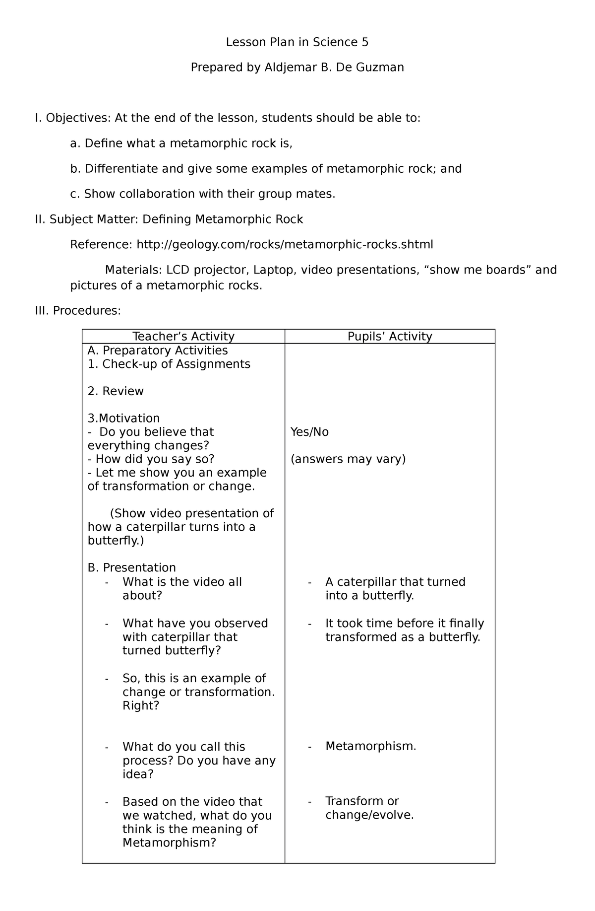 Lesson Plan in Science 5 - De Guzman I. Objectives: At the end of the ...