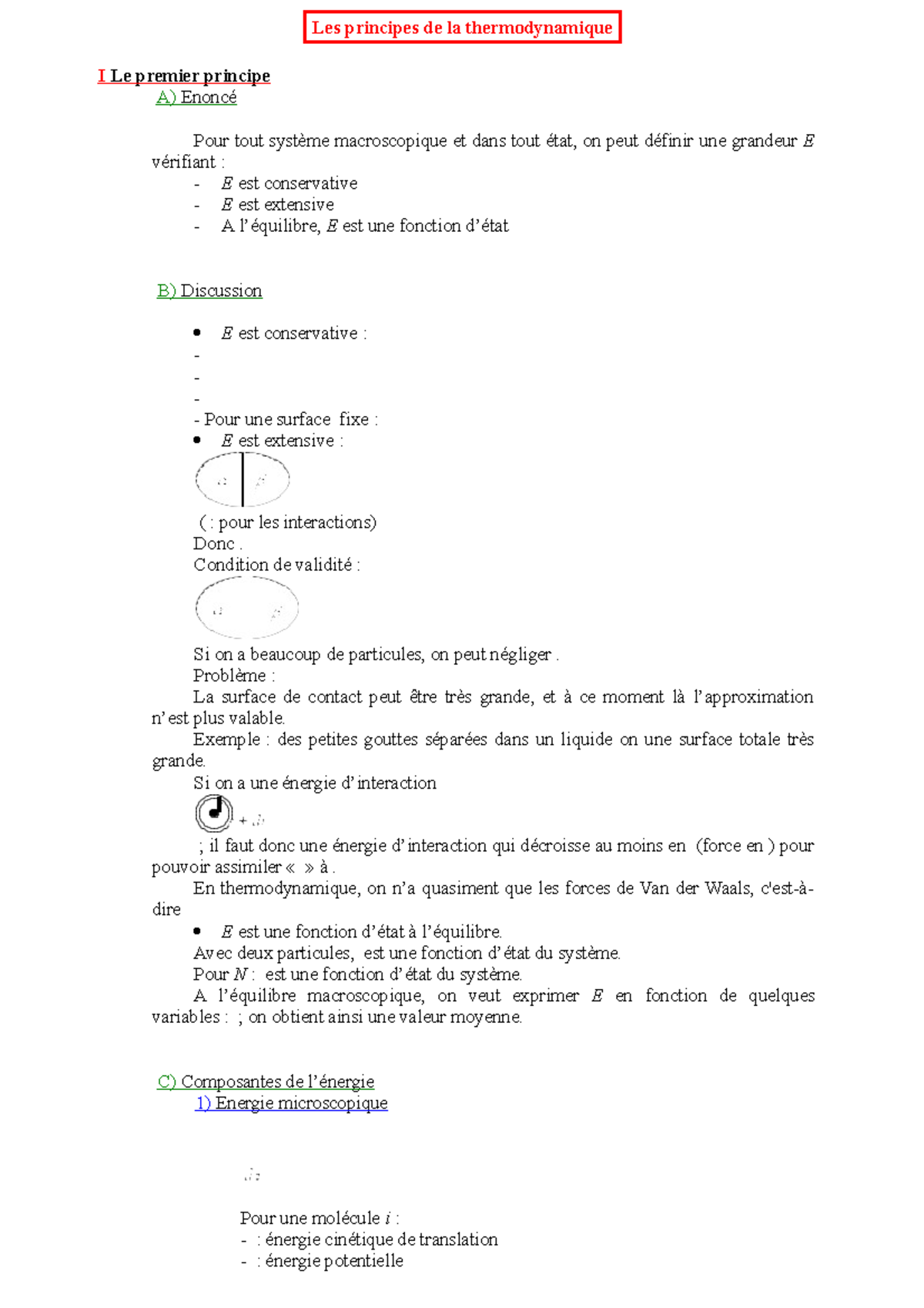 Principes de la thermodynamique I Le premier principe A) Enoncé Pour