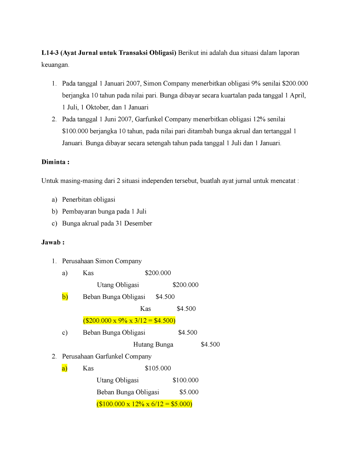 Tugas 4 L14 3 Ayat Jurnal Untuk Transaksi Obligasi Berikut Ini Adalah Dua Situasi Dalam 8488