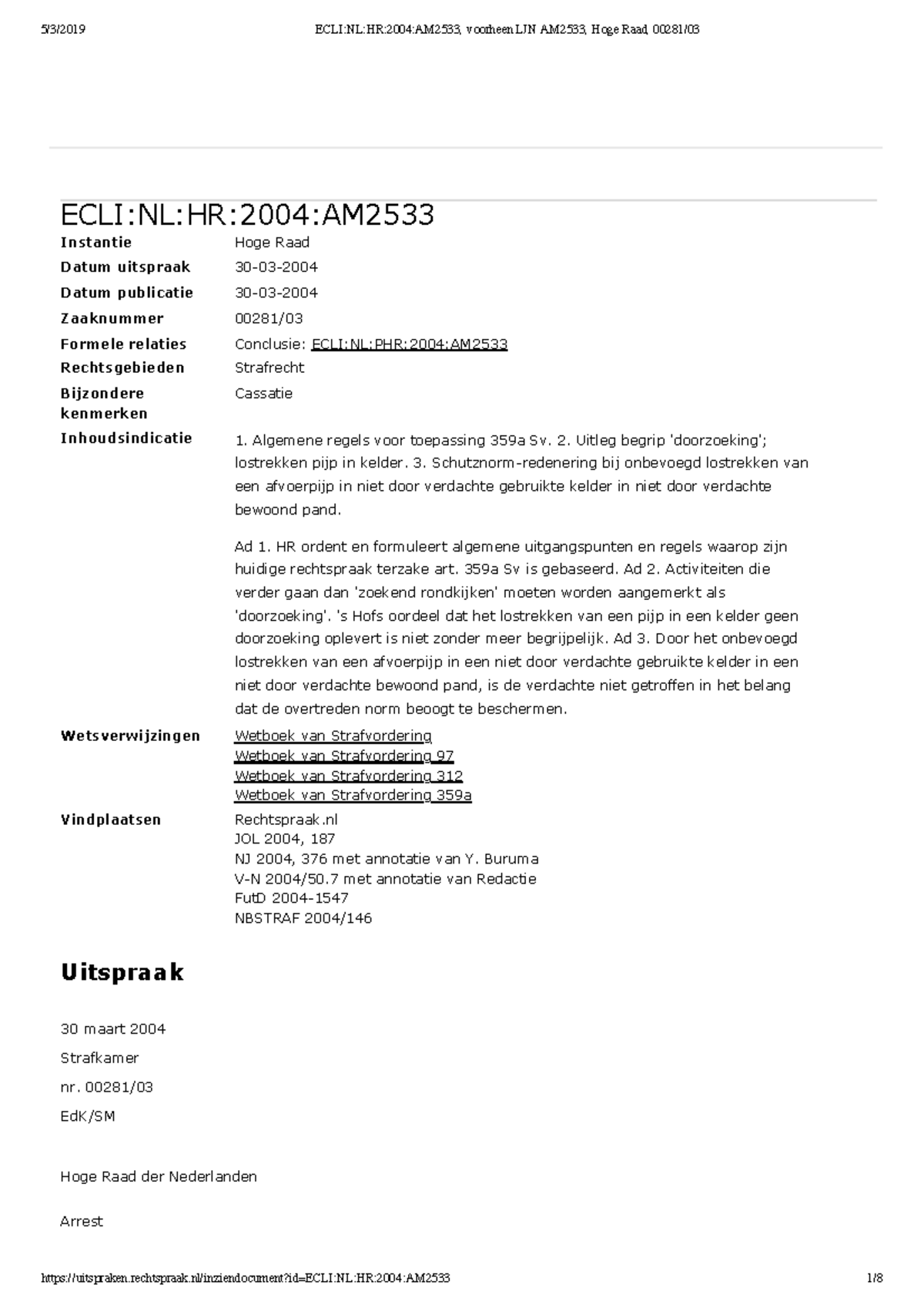 ECLI NL HR 2004 AM2533, Afvoerpijp - Instantie Hoge Raad Datum ...