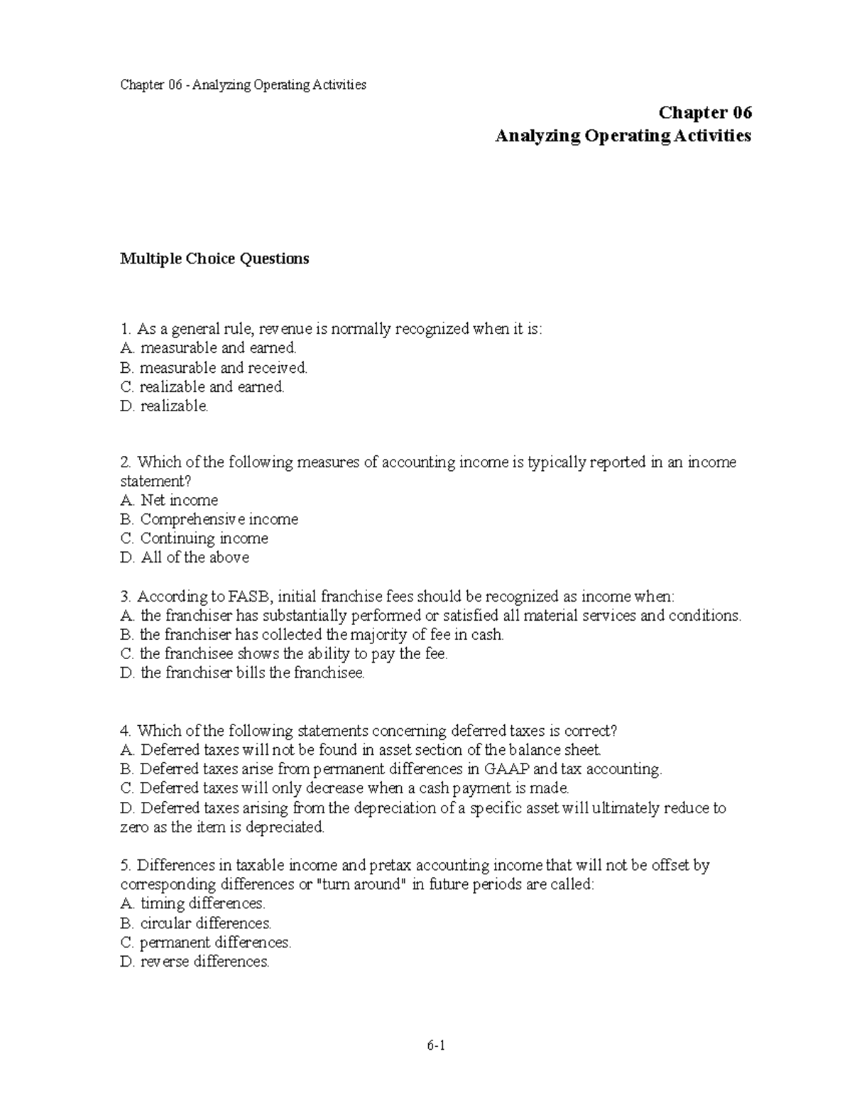 Chapter 6 Multiple choice T F test questions - Chapter 06 Analyzing ...