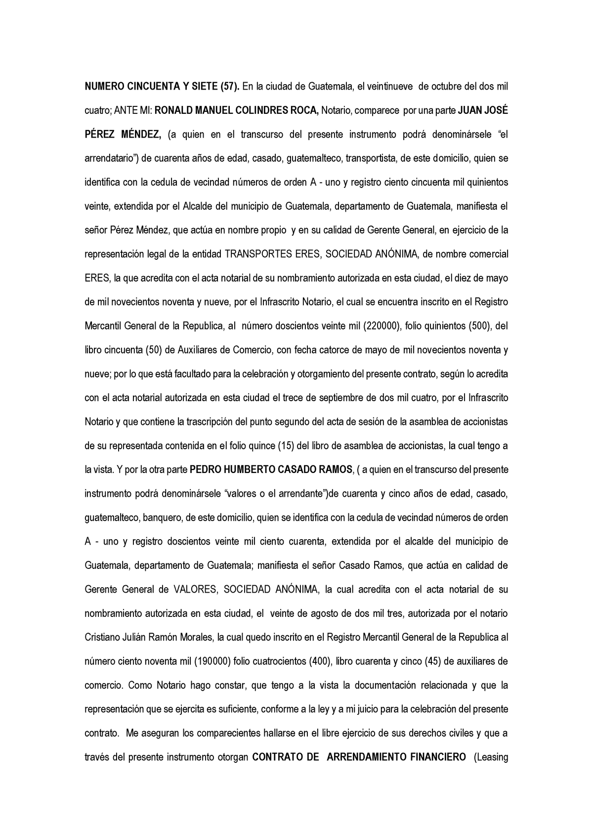 Contrato de renting y leasing - NUMERO CINCUENTA Y SIETE (57). En la ciudad  de Guatemala, el - Studocu