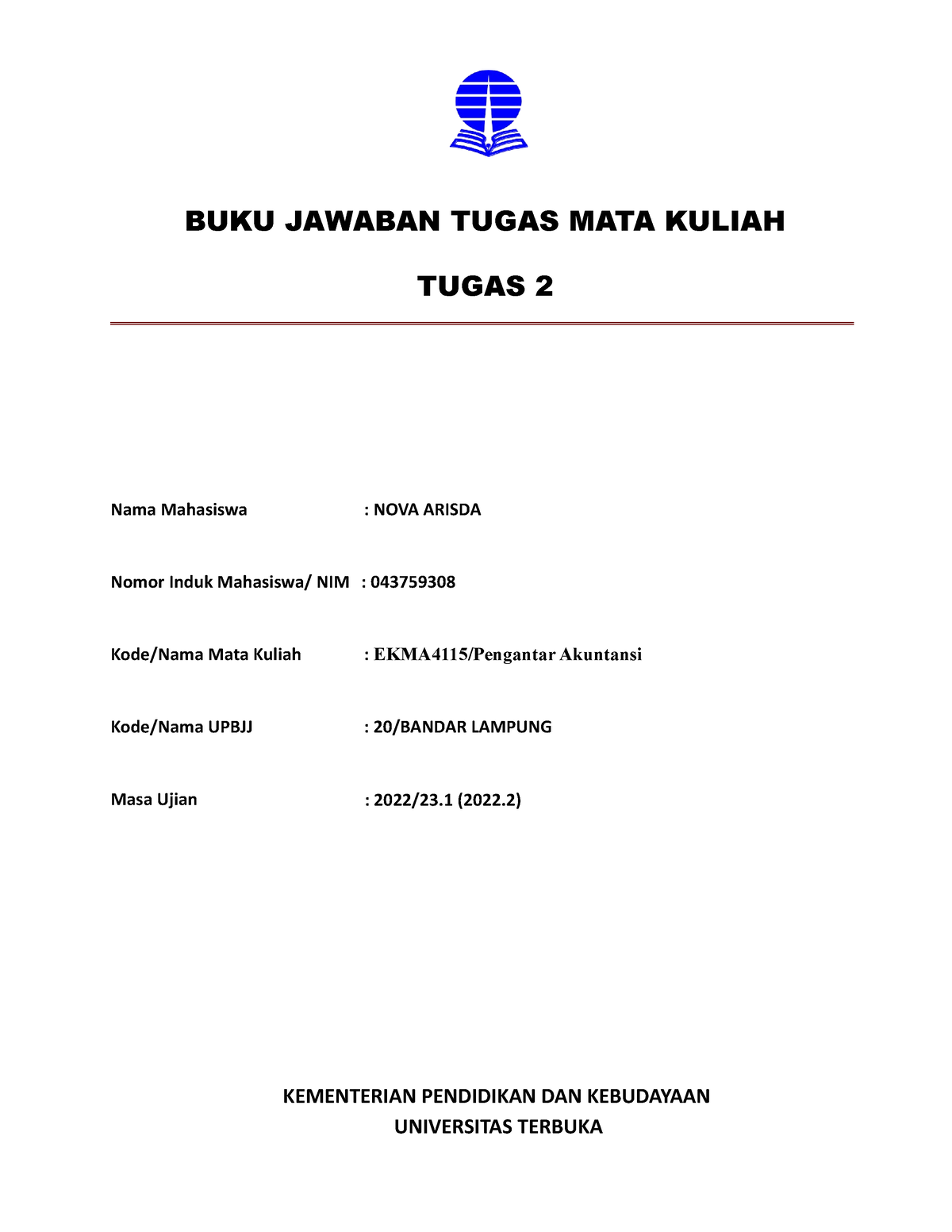 Ekma4115 Pengantar Akuntansi - BUKU JAWABAN TUGAS MATA KULIAH TUGAS 2