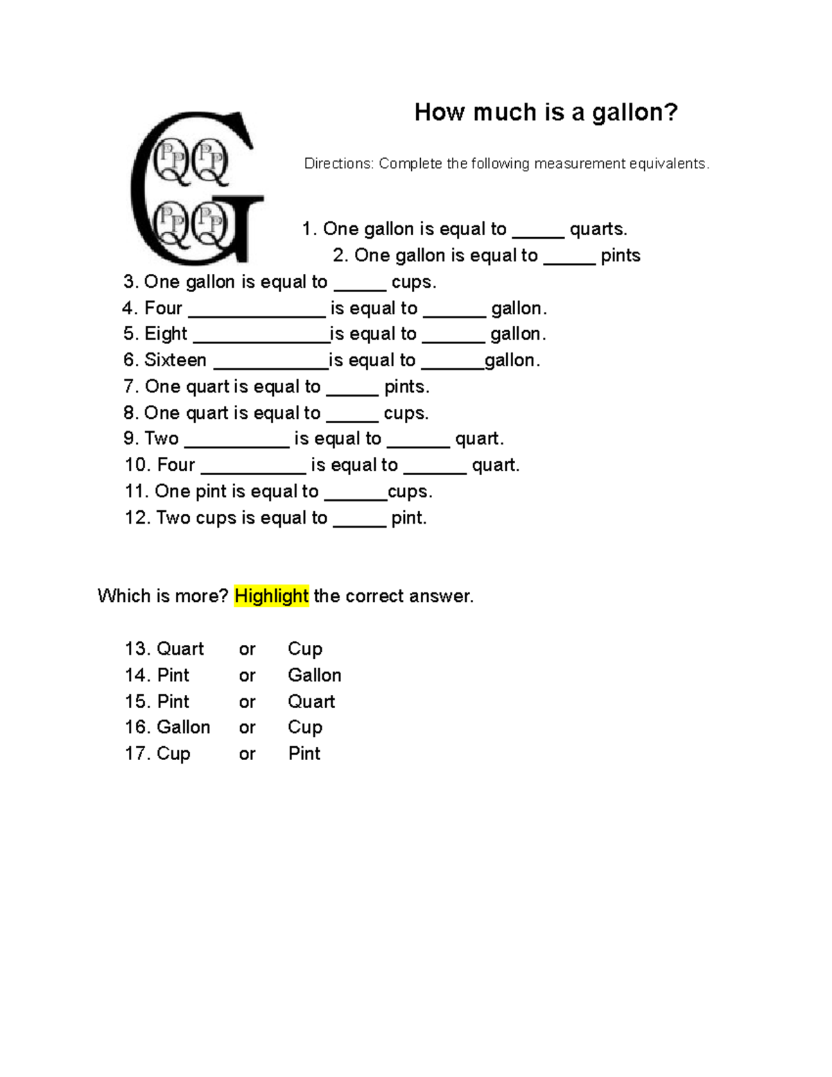 Whats in a gallon How much is a gallon? Directions Complete the