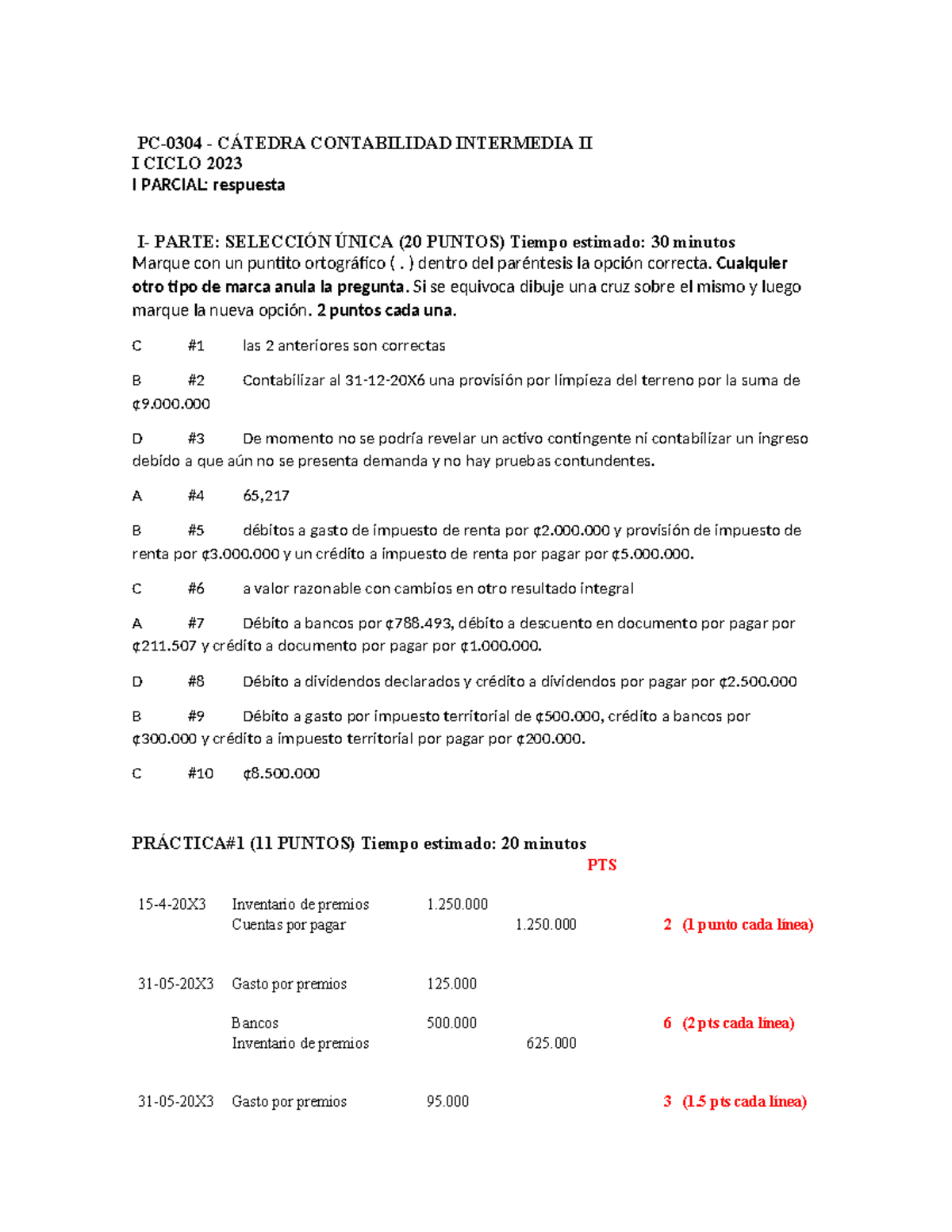 I parcial 2023 respuesta - PC-0304 - CÁTEDRA CONTABILIDAD INTERMEDIA II ...