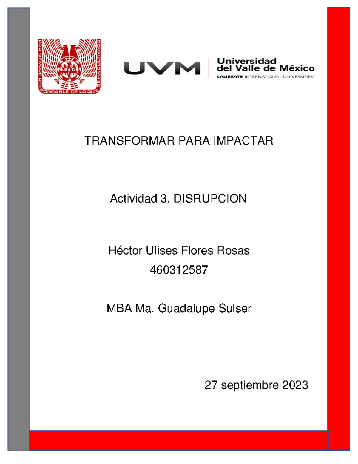 UNIDADD 2 Disrupcion - TRANSFORMAR PARA IMPACTAR Actividad 3 ...