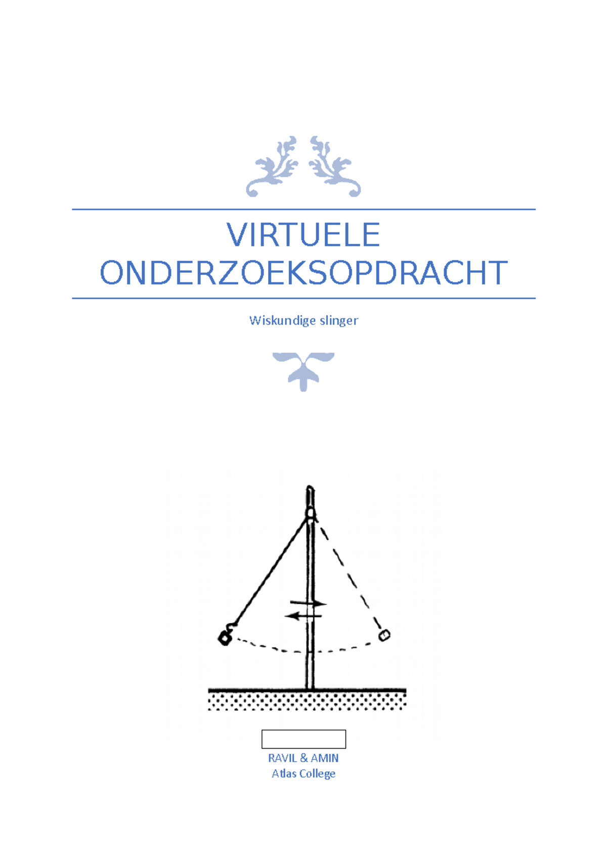 De wiskundige slinger premium VIRTUELE ONDERZOEKSOPDRACHT Wiskundige slinger RAVIL & AMIN