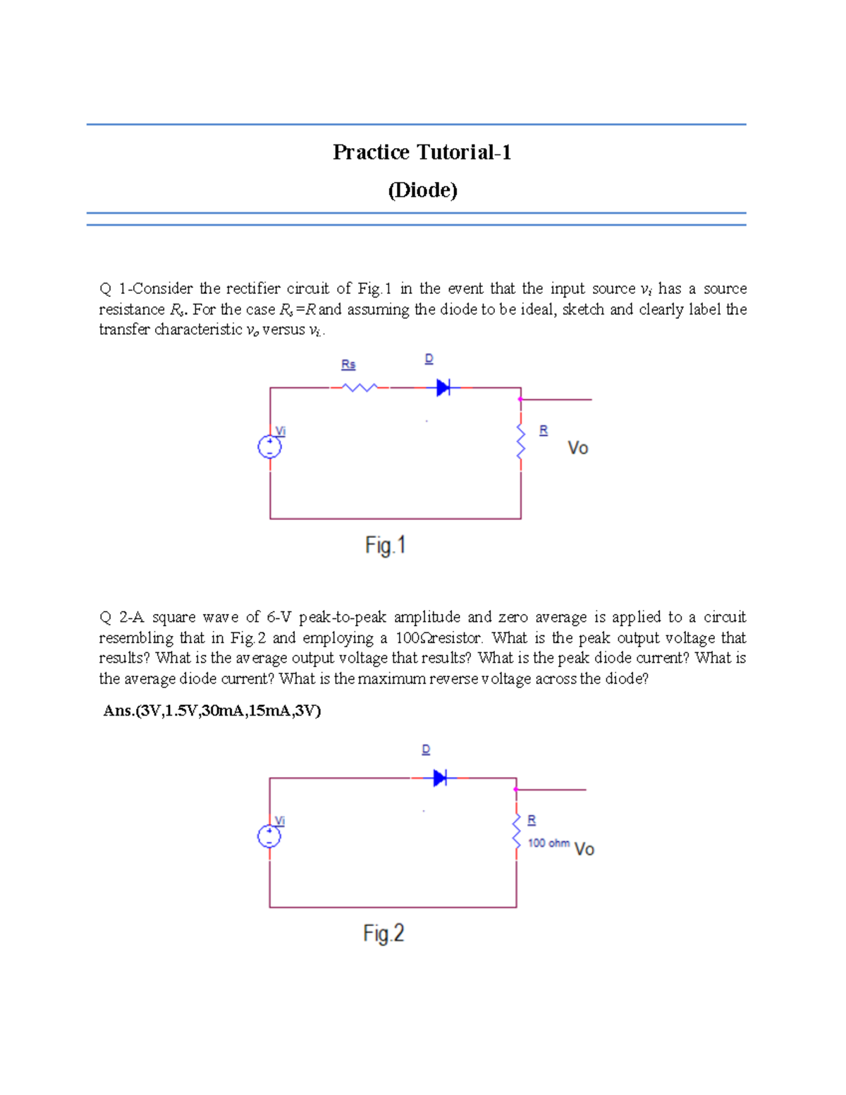 Tutorial 1 Practice - Practice Tutorial- (Diode) Q 1-Consider the ...