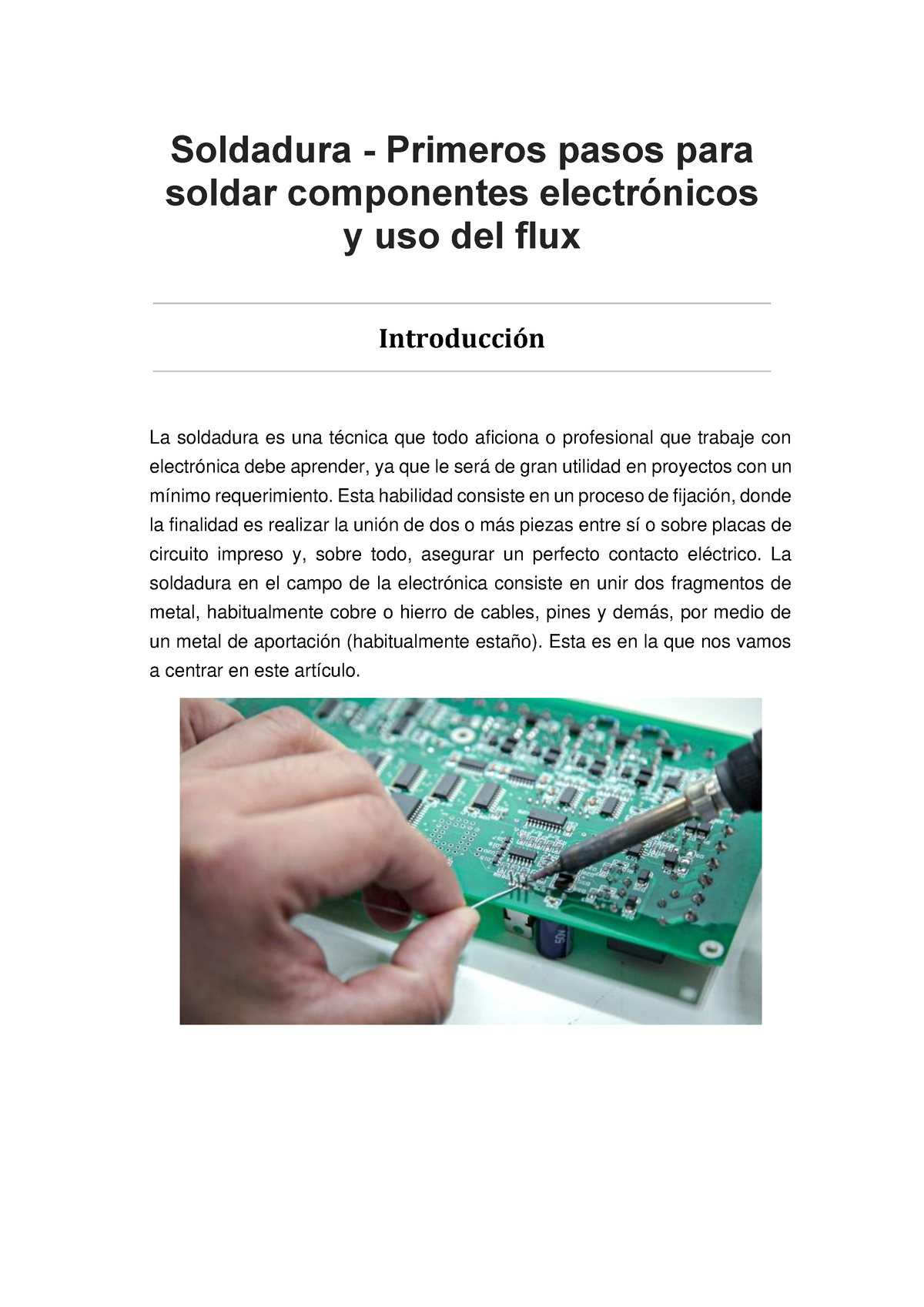 Soldadura - Primeros pasos para soldar componentes electrónicos y uso del  flux