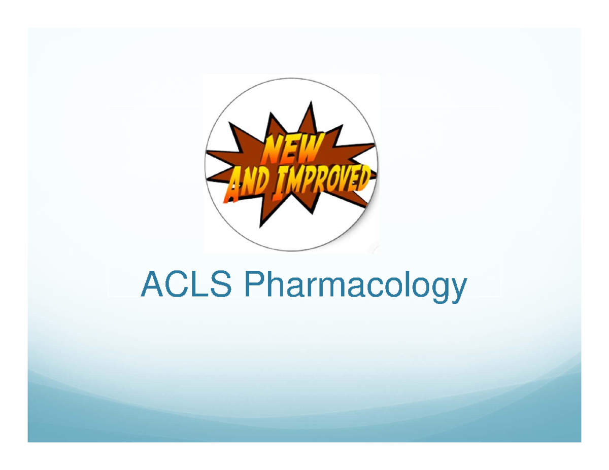 Pharmacology guide - ACLS Pharmacology Objectives Review ACLS ...
