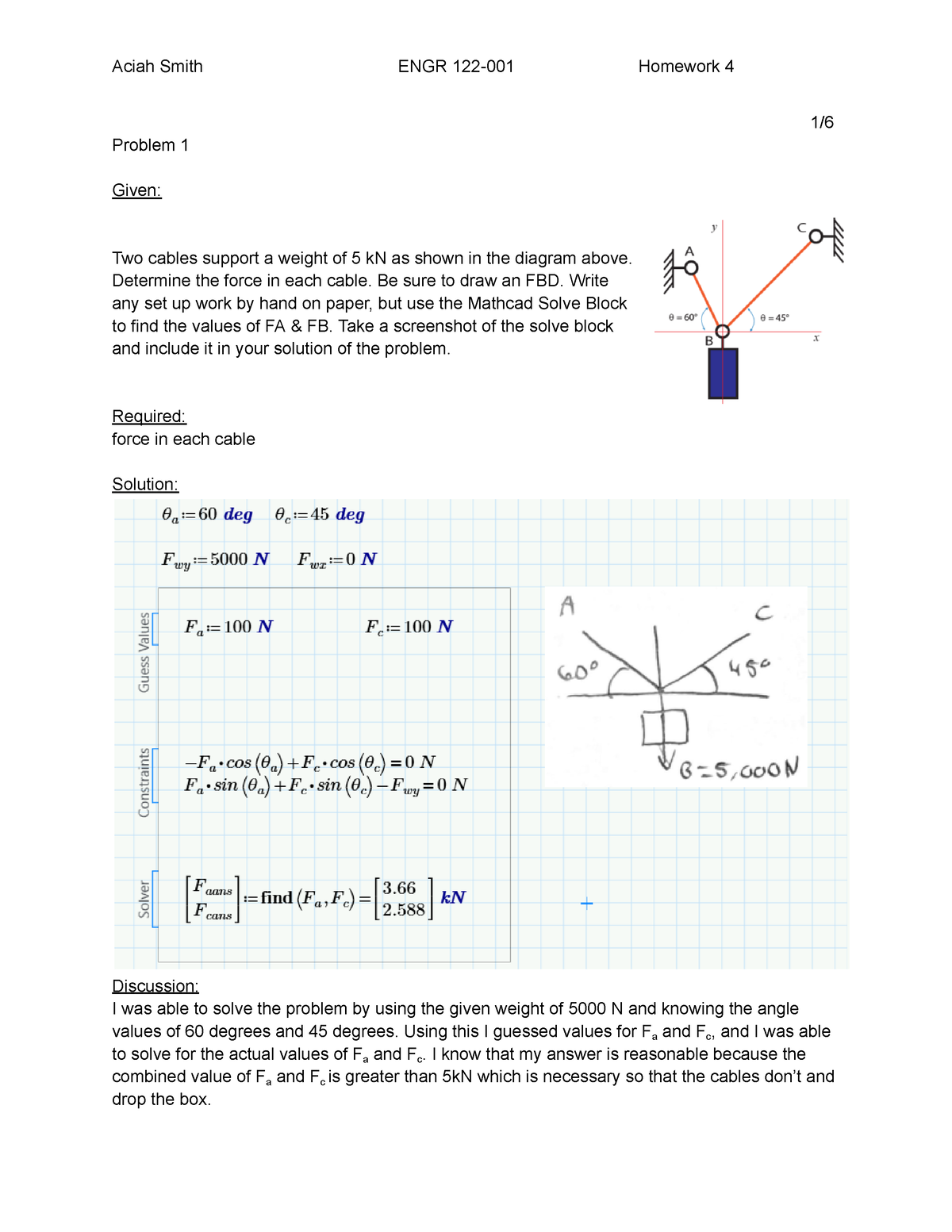 Smith Aciah HW 4 - Homework - 1/ Problem 1 Given: Two cables support a ...