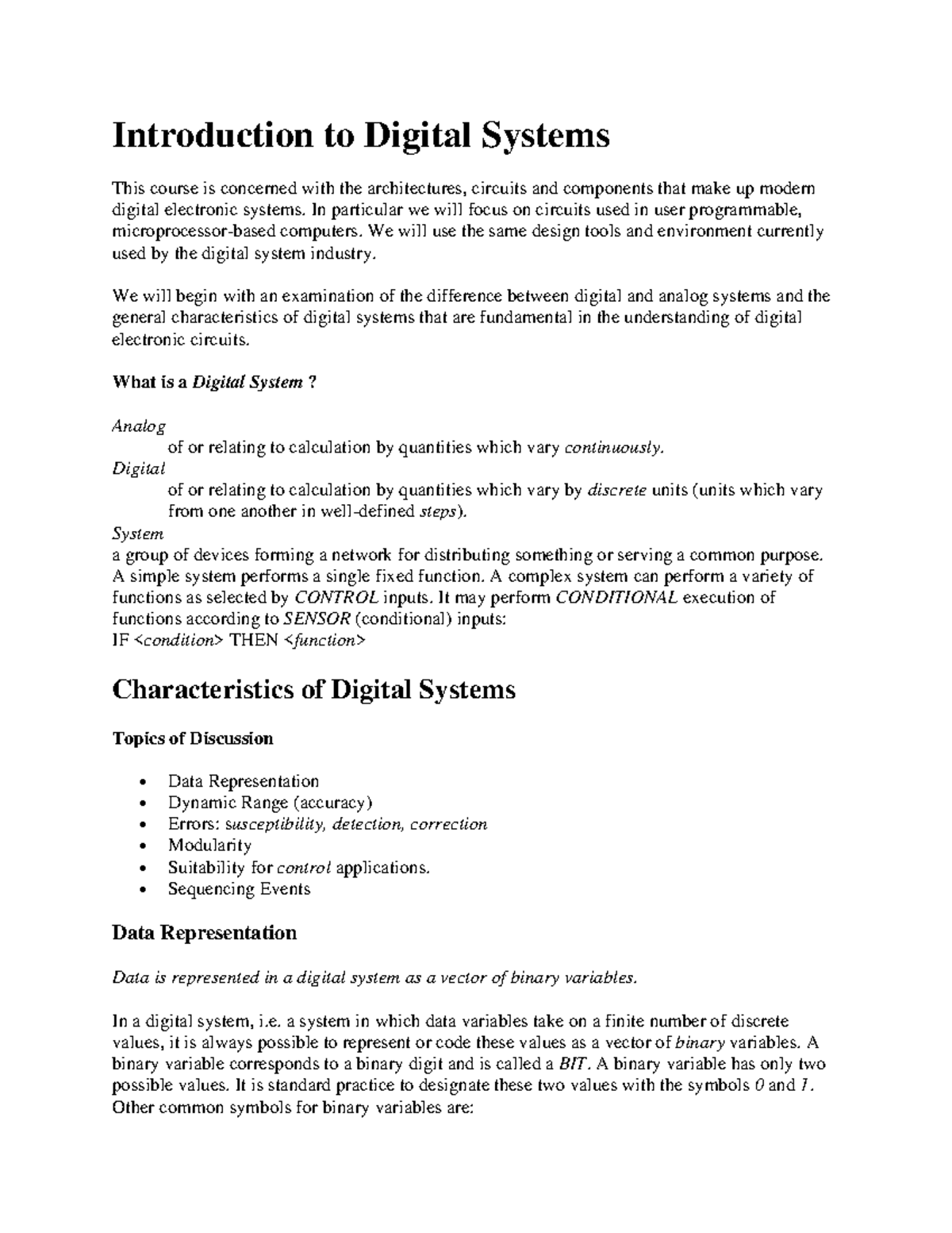 Introduction to Digital Systems - In particular we will focus on ...