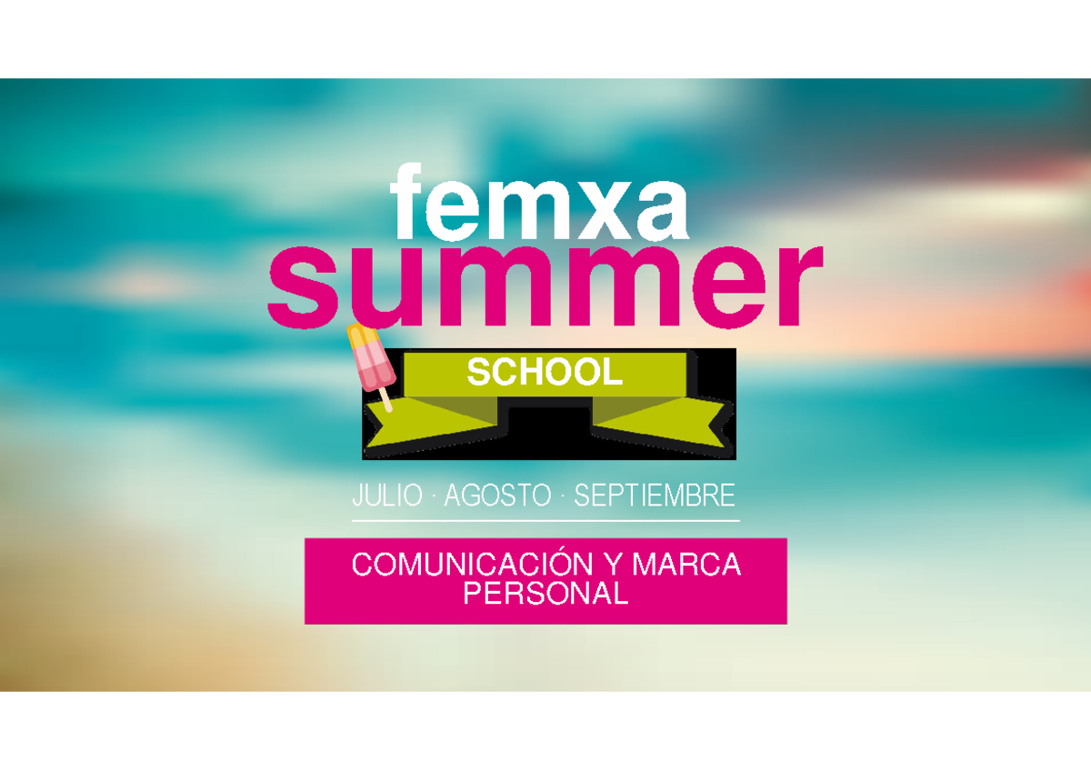 Taller Taller Marca Personal Femxa Summer School ComunicaciÓn Y