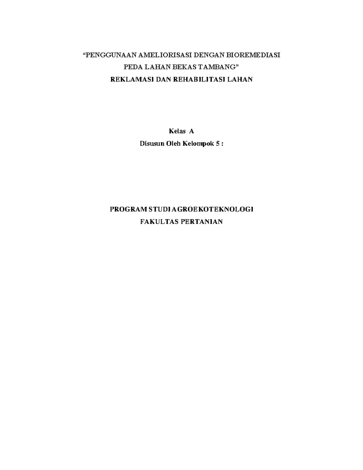 Penggunaan Ameliorasi Dengan Bioremediasi Pada Lahan Bekas Tambang ...