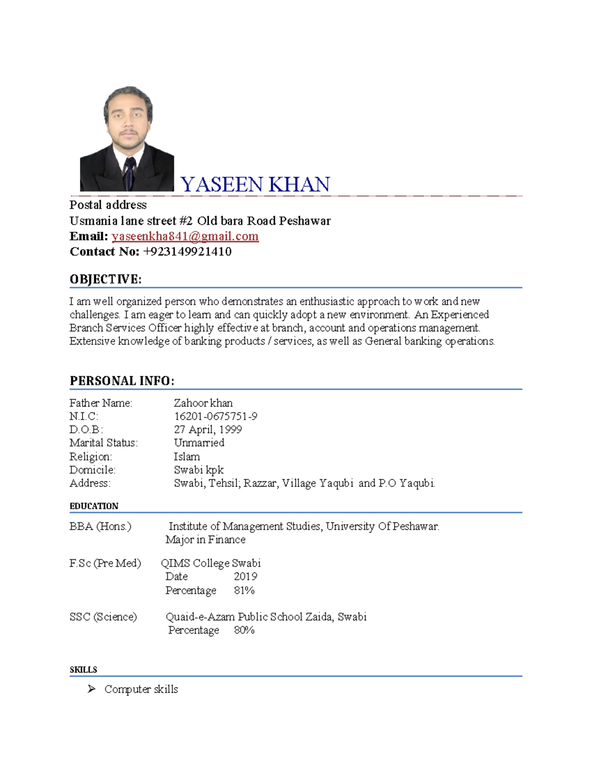 Yaseen Malik CV - Updated CV. - YASEEN KHAN Postal address Usmania lane ...