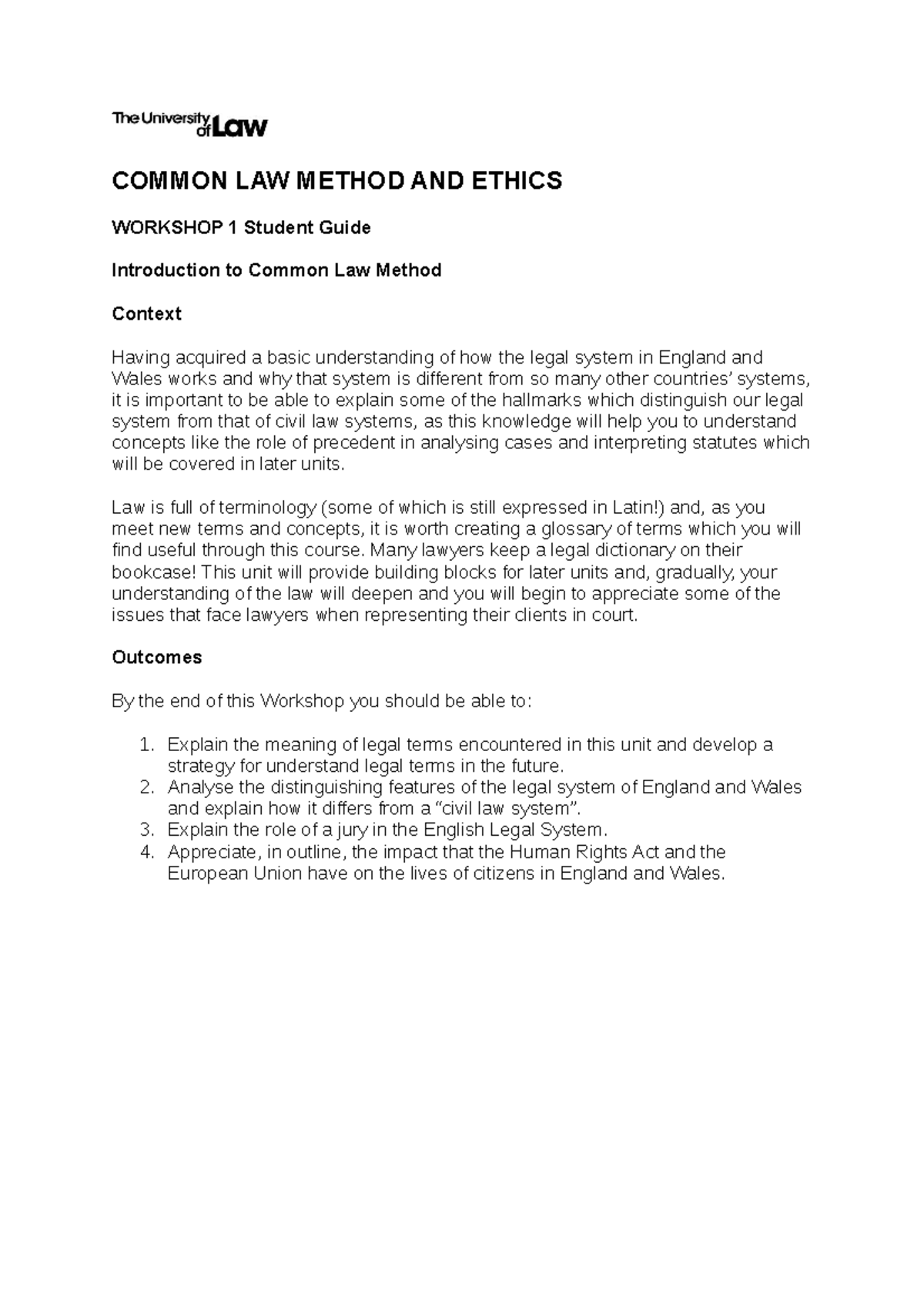 W:S 1 - Workshop 1 - COMMON LAW METHOD AND ETHICS WORKSHOP 1 Student ...