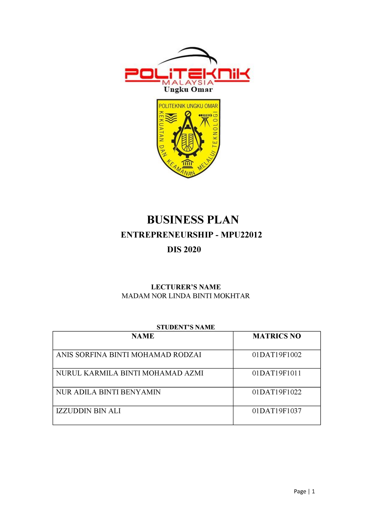 BPE3 - Bussiness Plan - BUSINESS PLAN ENTREPRENEURSHIP - MPU DIS 2020 ...