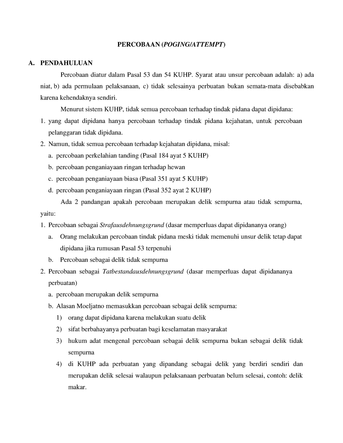 Percobaan - PERCOBAAN (POGING/ATTEMPT) A. PENDAHULUAN Percobaan Diatur ...