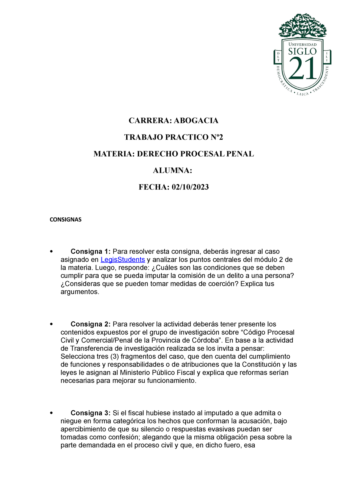 TP Derecho Procesal Penal CARRERA ABOGACIA TRABAJO PRACTICO Nº MATERIA DERECHO PROCESAL