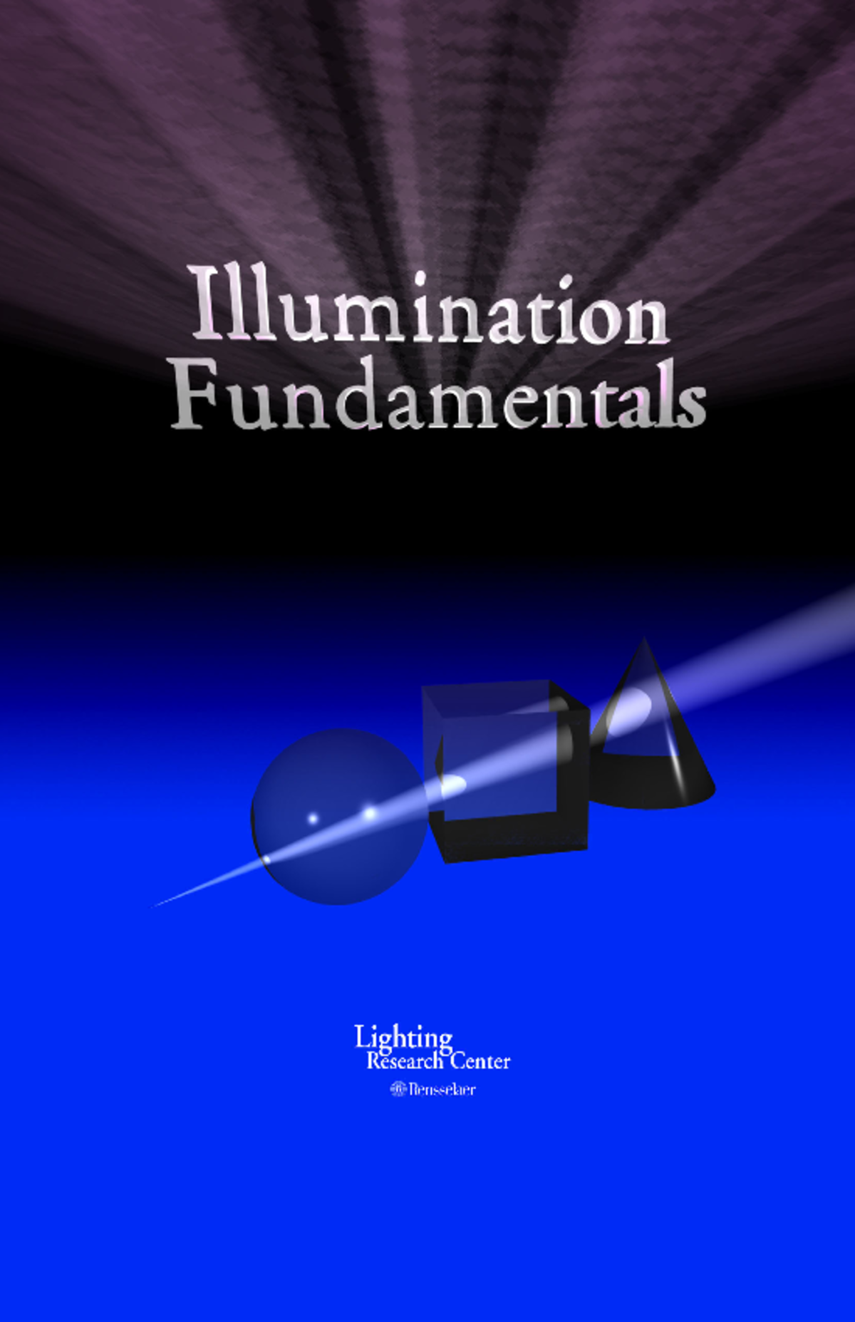 Illuminationfund - . Contents Light and Electromagnetic Radiation What ...