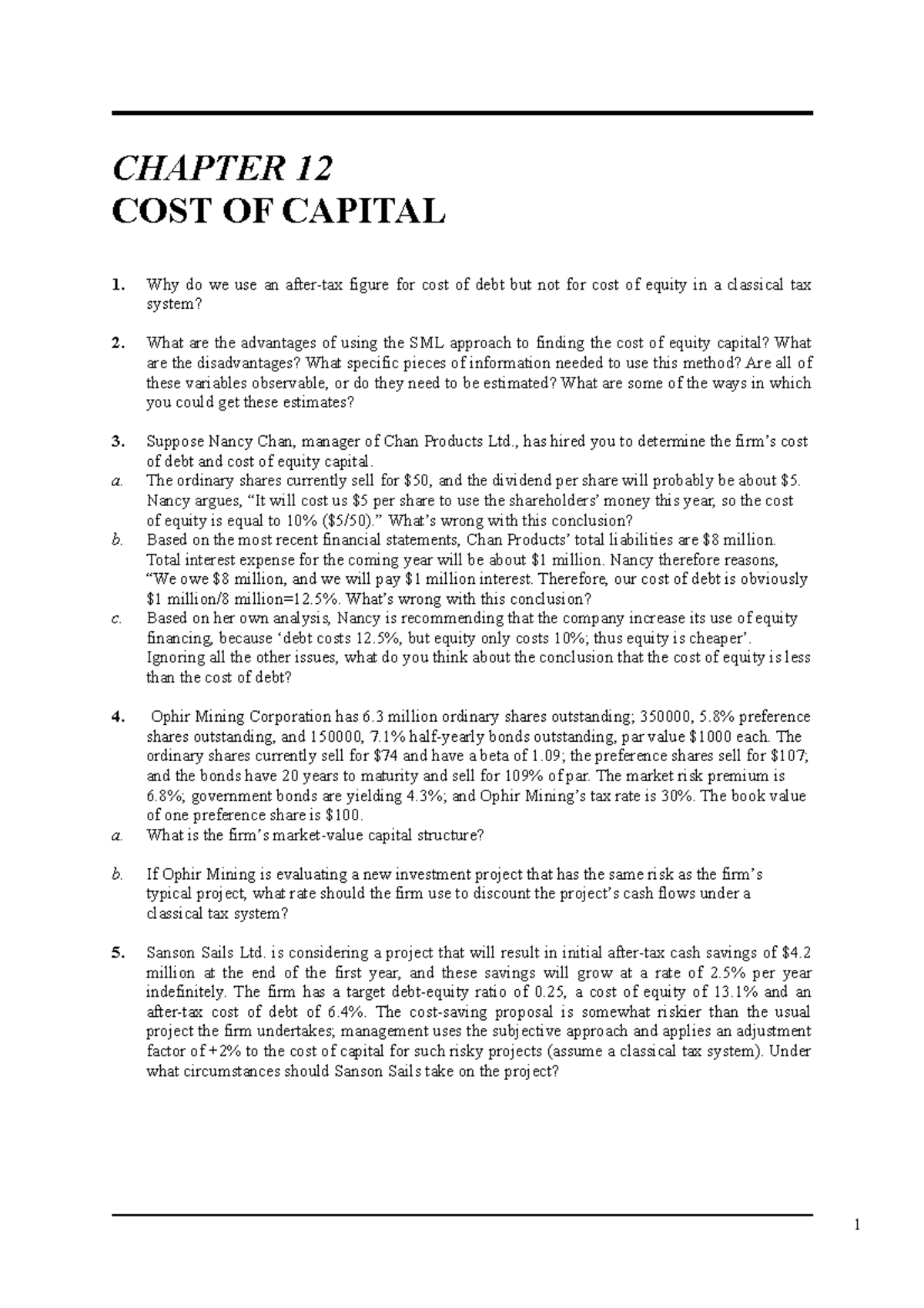 Tute 9 question - 1 CHAPTER 12 COST OF CAPITAL 1. Why do we use an ...