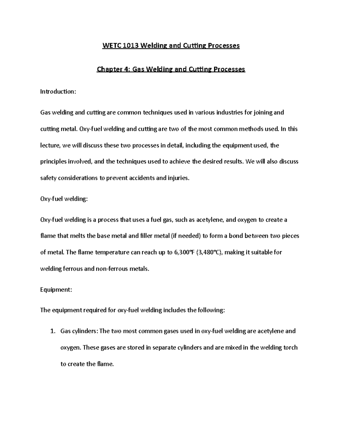 Chapter 4 Gas Welding and Cutting Processes WETC 1013 Welding and
