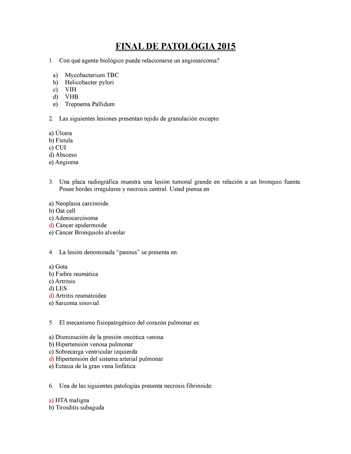 FINAL, Preguntas Y Respuestas - FINAL DE PATOLOGIA 2015 Con Qué Agente ...