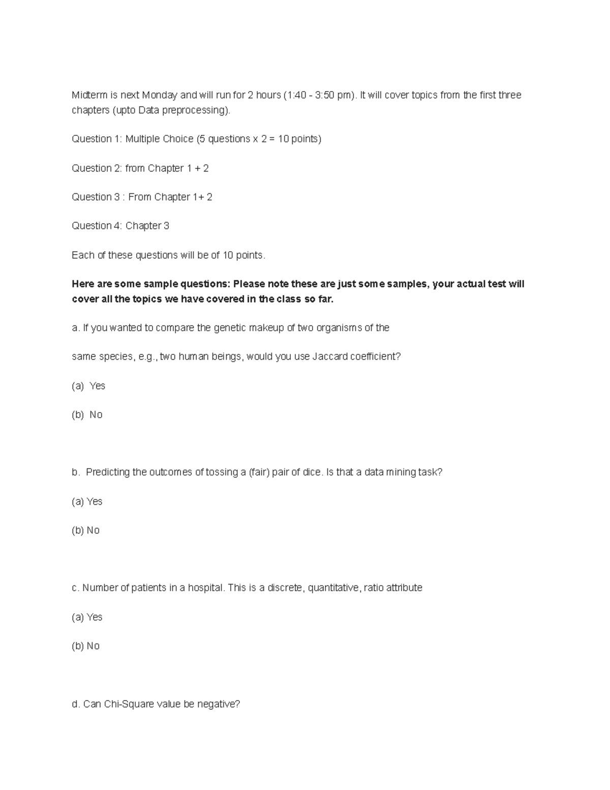 Midterm Structure - Midterm is next Monday and will run for 2 hours (1: ...
