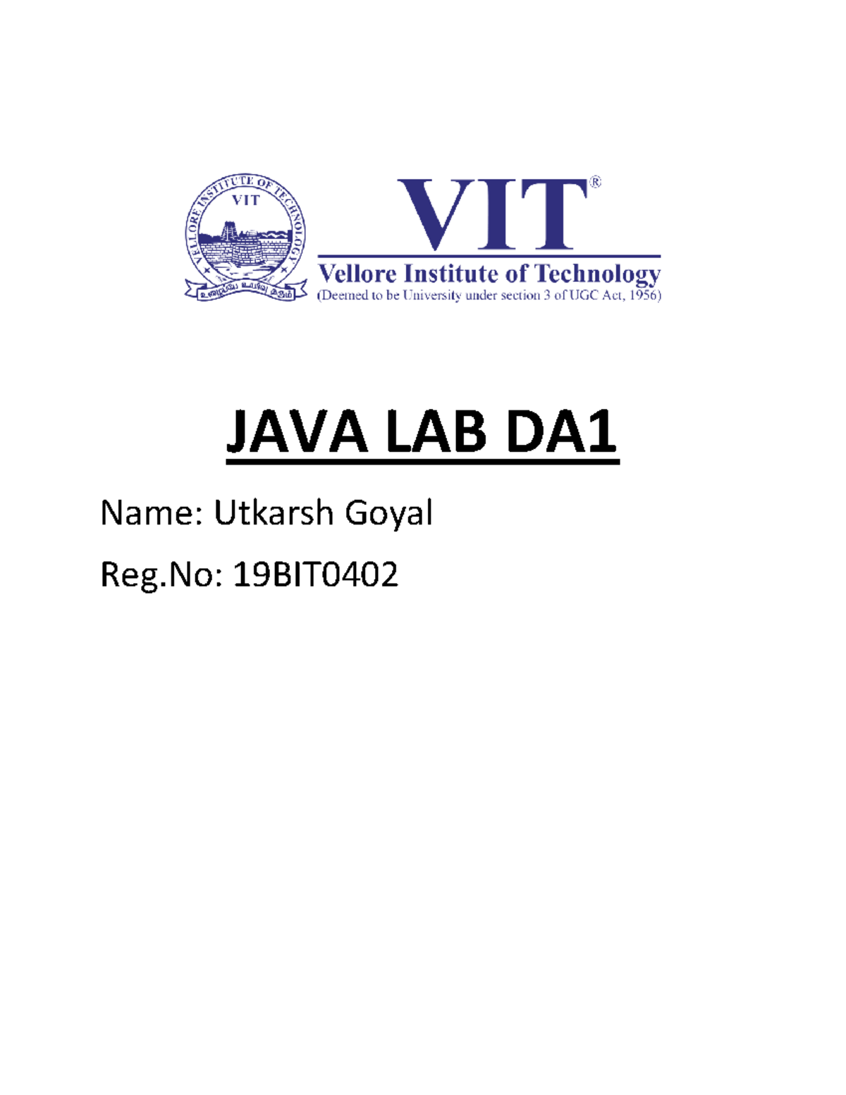 19BIT0402 VL202122010 1376 AST01 - JAVA LAB DA Name: Utkarsh Goyal Reg ...