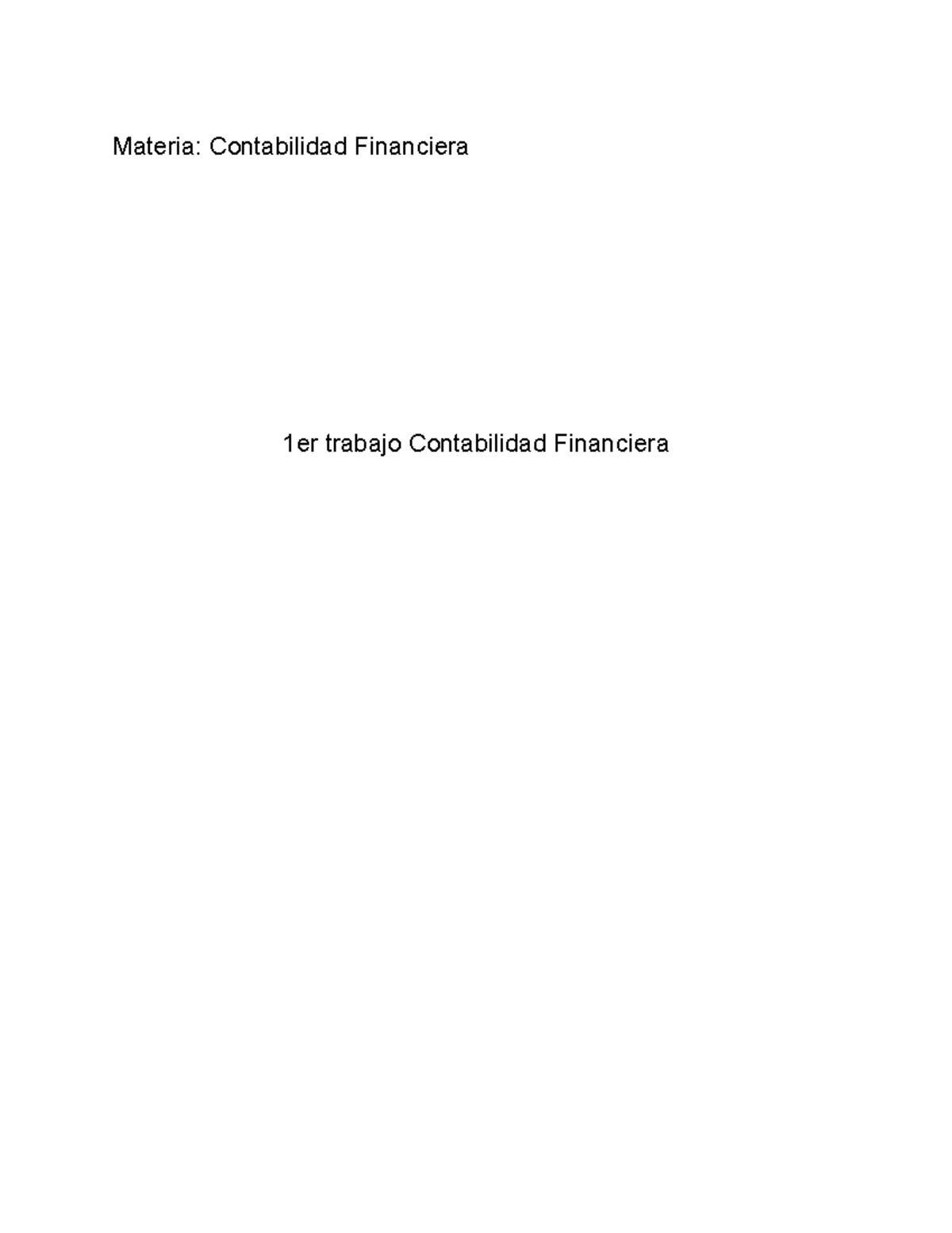 1er Trabajo Contabilidad Financiera - Materia: Contabilidad Financiera ...