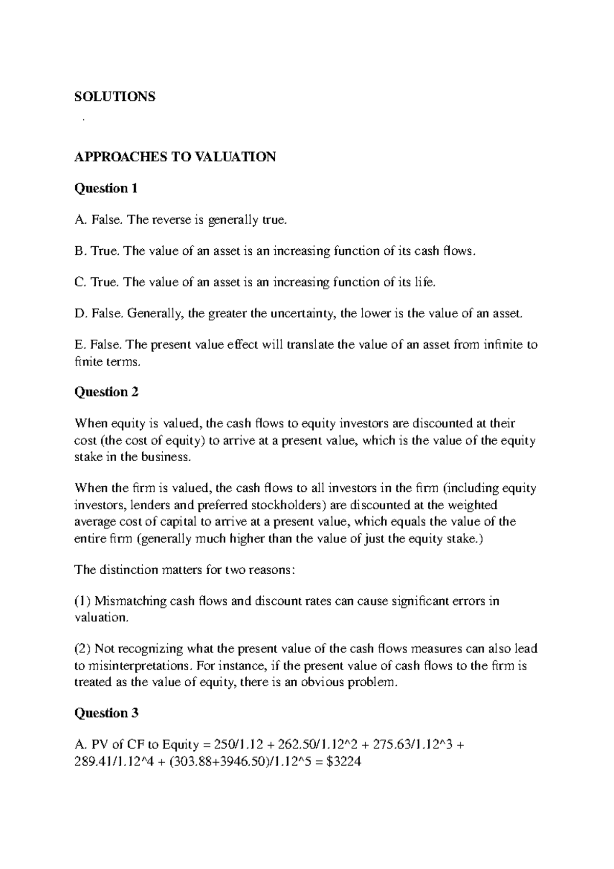 Solutions - answers - SOLUTIONS APPROACHES TO VALUATION Question 1 A ...