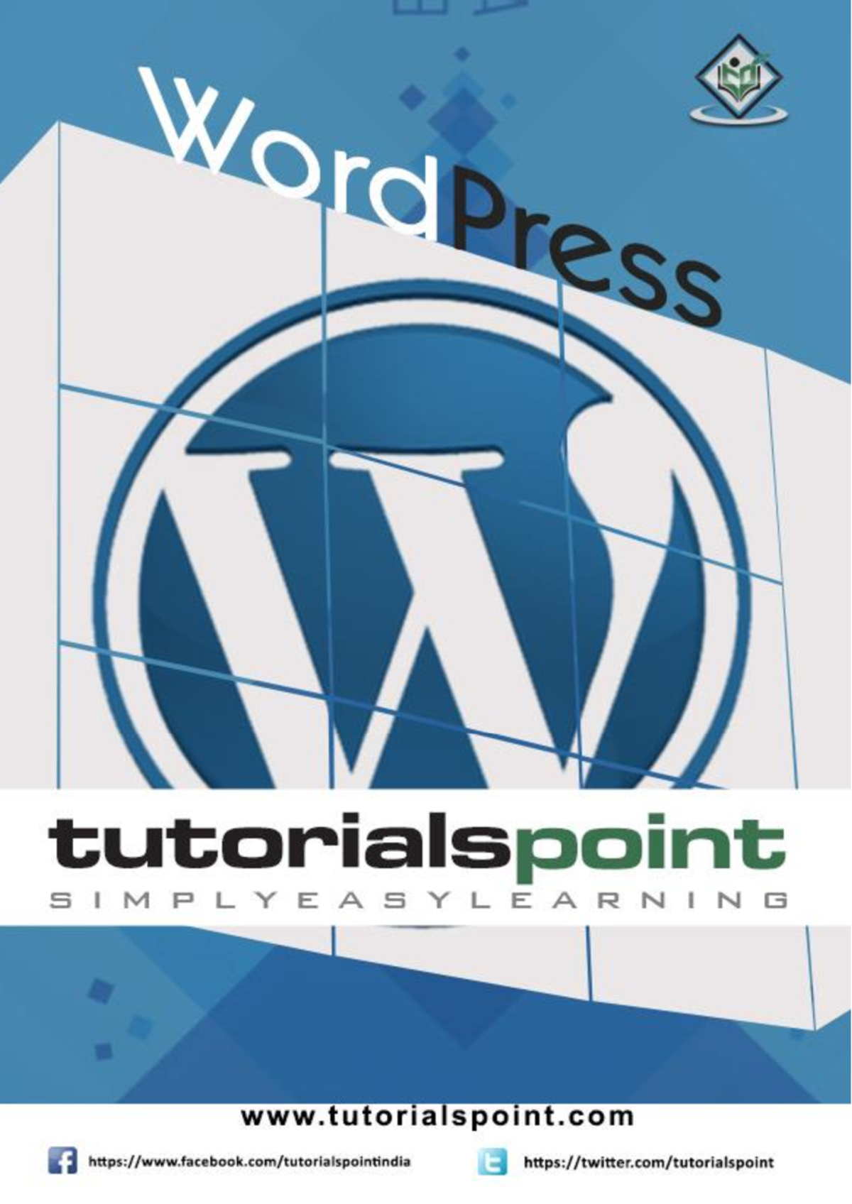 Wordpress tutorial - i About the Tutorial WordPress is an open source ...