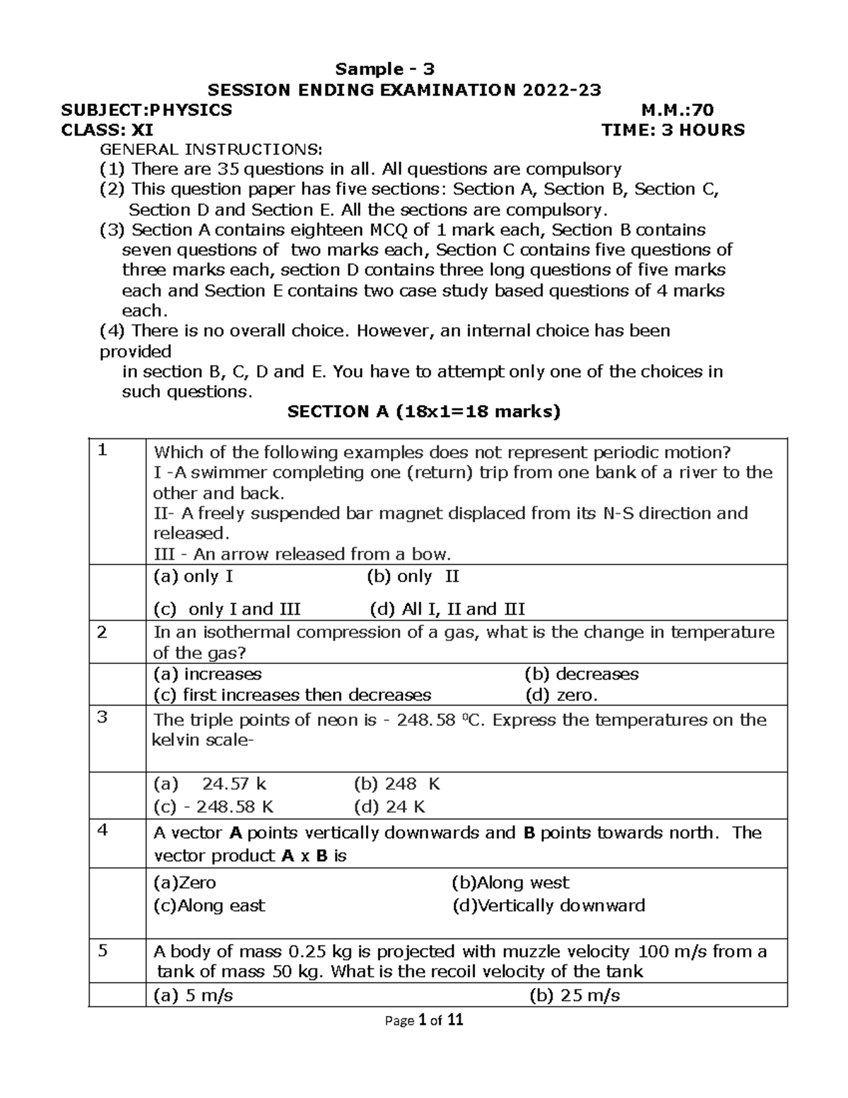 Sample -3 - : CLASS: XI TIME: 3 HOURS GENERAL INSTRUCTIONS: (1) There ...