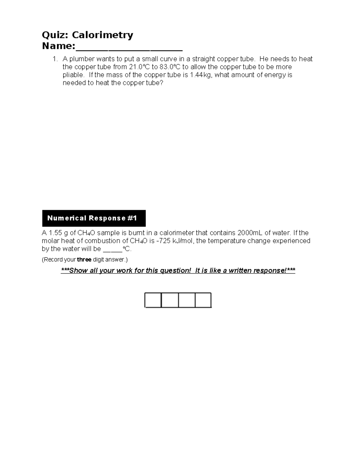 Calorimetry quiz Quiz Calorimetry Name_______________________ A