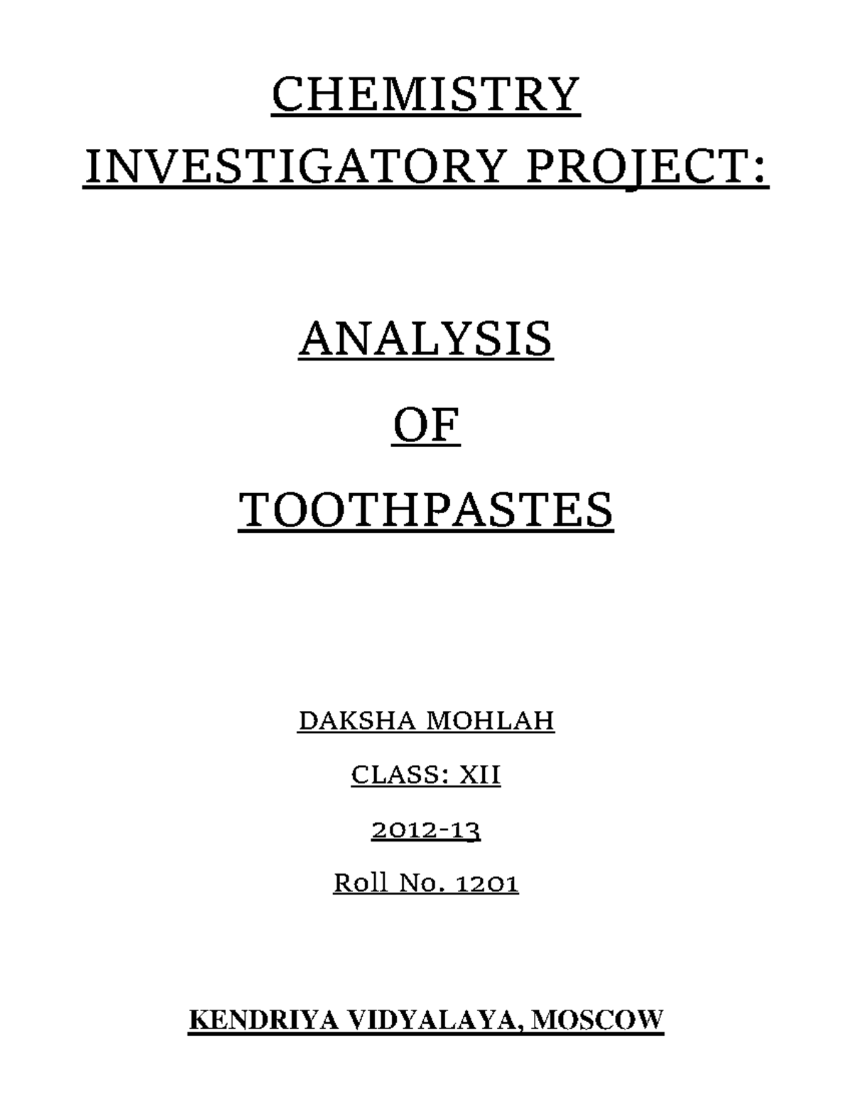 Analysis of toothpaste chemistry investigatory project class 12