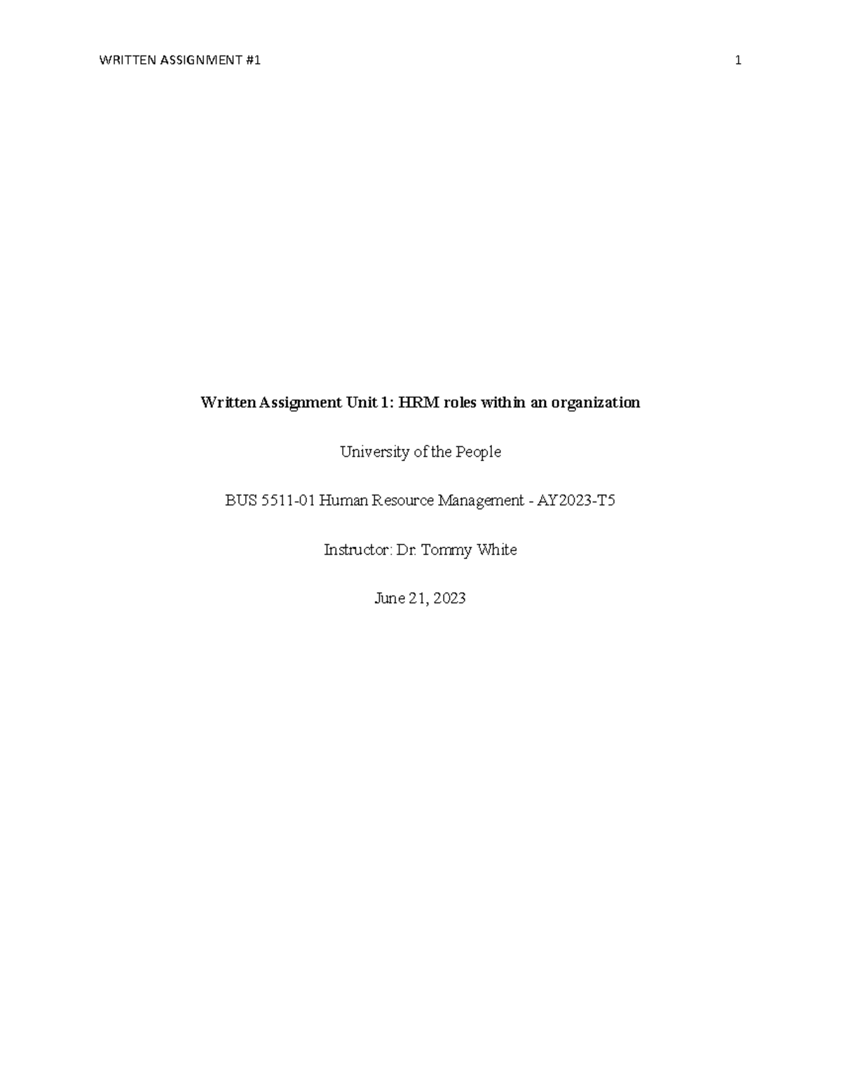 BUS5511 WA-1 - Assignment 1 - Written Assignment Unit 1: HRM roles ...