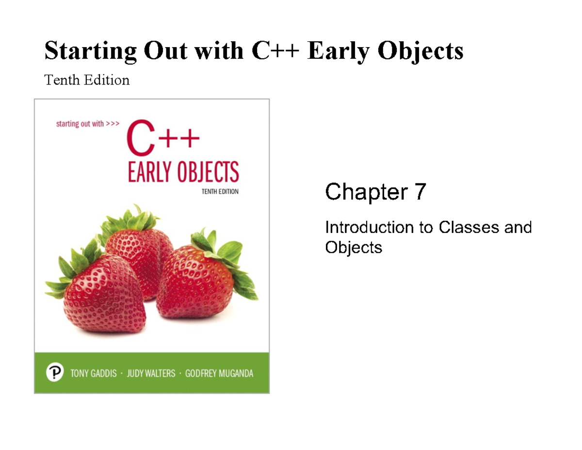 Chapter 07 - Prof.Wooster - Starting Out with C++ Early Objects Tenth ...