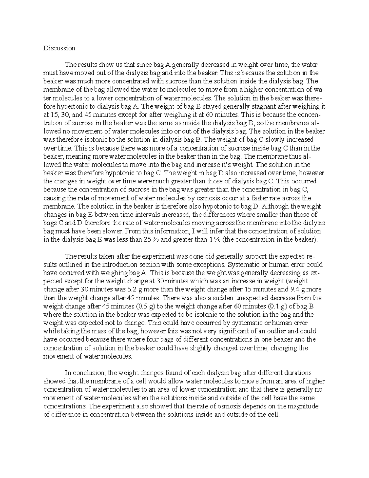 BIO I Lab 1 Discussion Osmosis Discussion The results show us that
