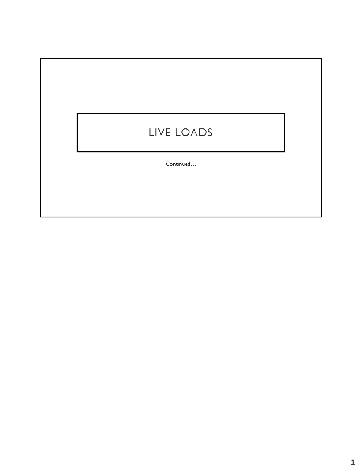 3rd lecture of the week - introduction - LIVE LOADS Continued... LIVE ...