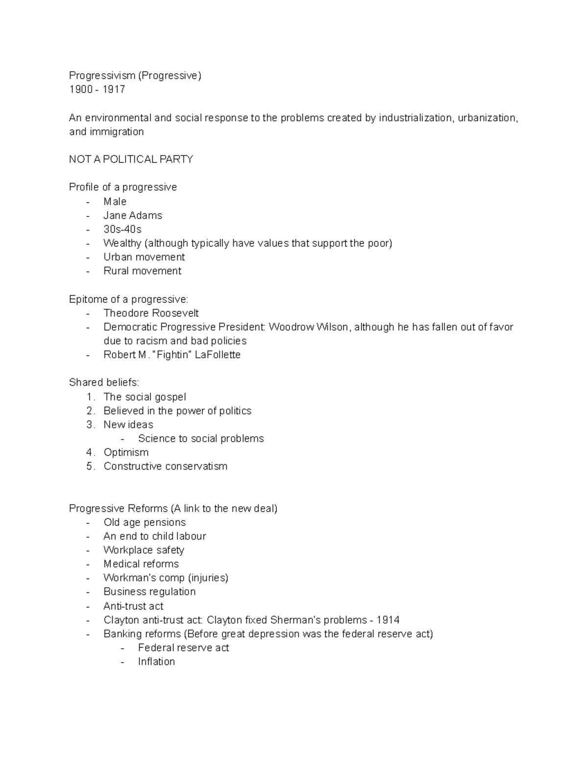 History notes post midterm - Progressivism (Progressive) 1900 - 1917 An ...