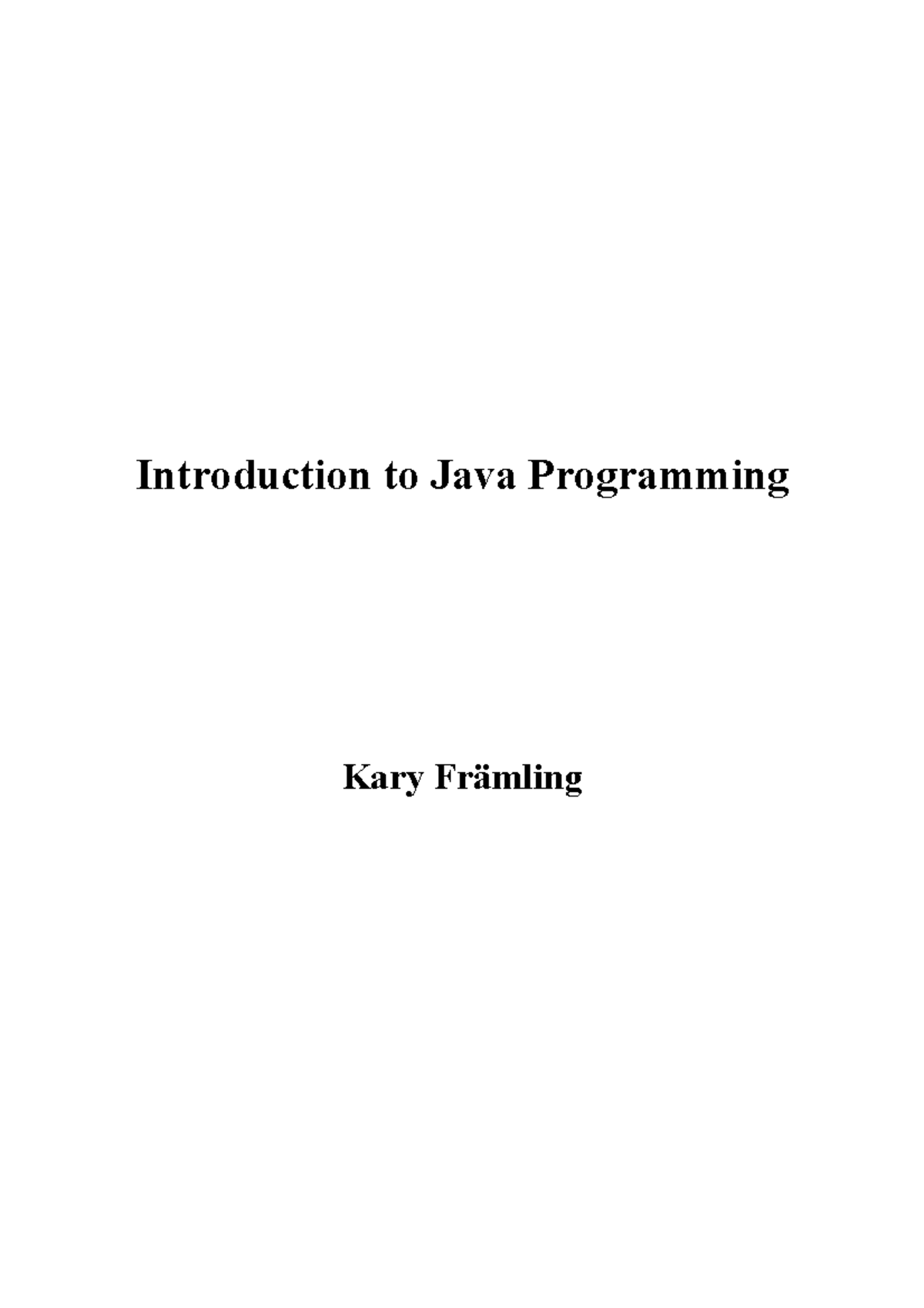 Introduction to Java Programming - The document has hardly been updated ...