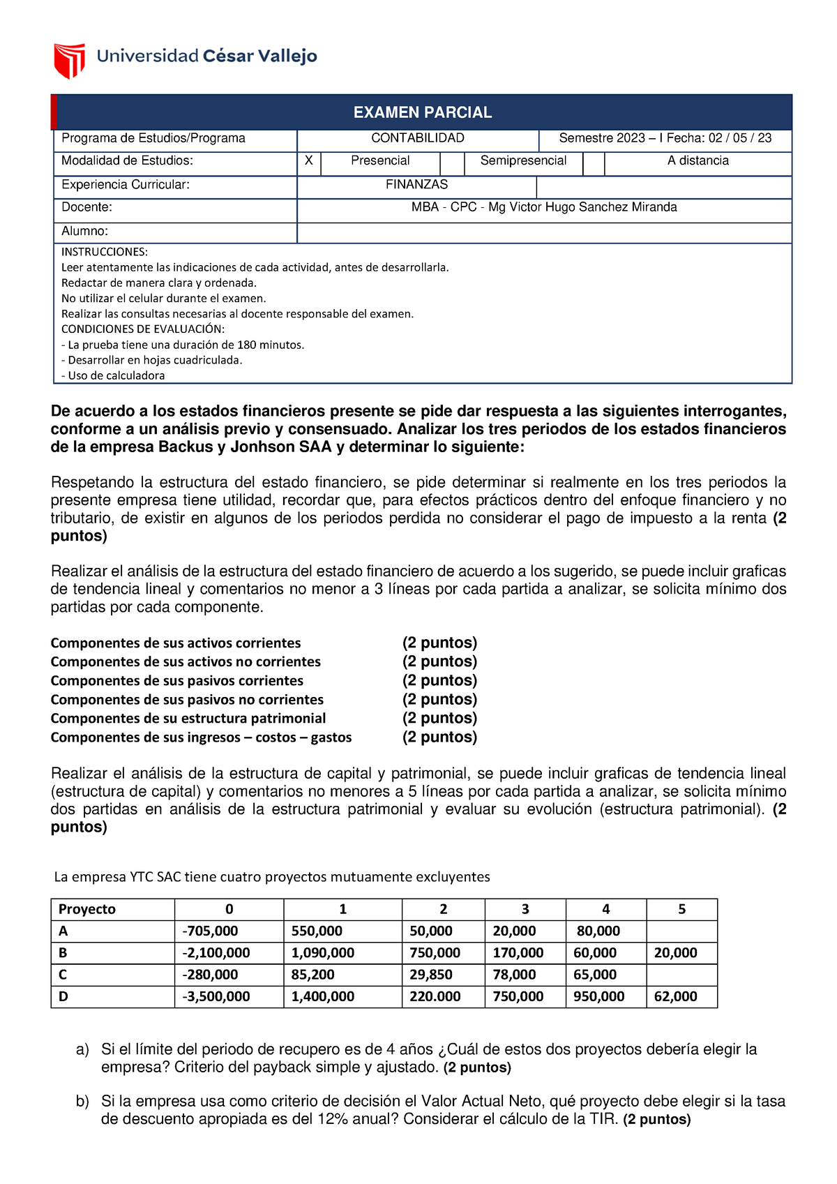 Finanzas Examen Parcial I - De Acuerdo A Los Estados Financieros ...