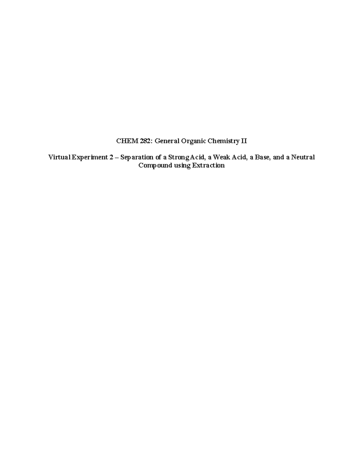 Virtual Lab 2 - Carran - CHEM 282: General Organic Chemistry II Virtual ...